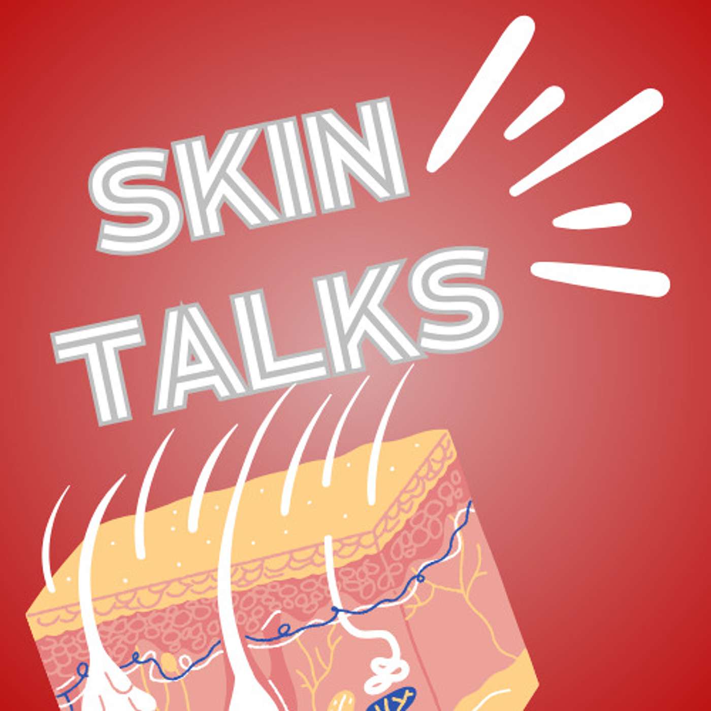 Skin Talks