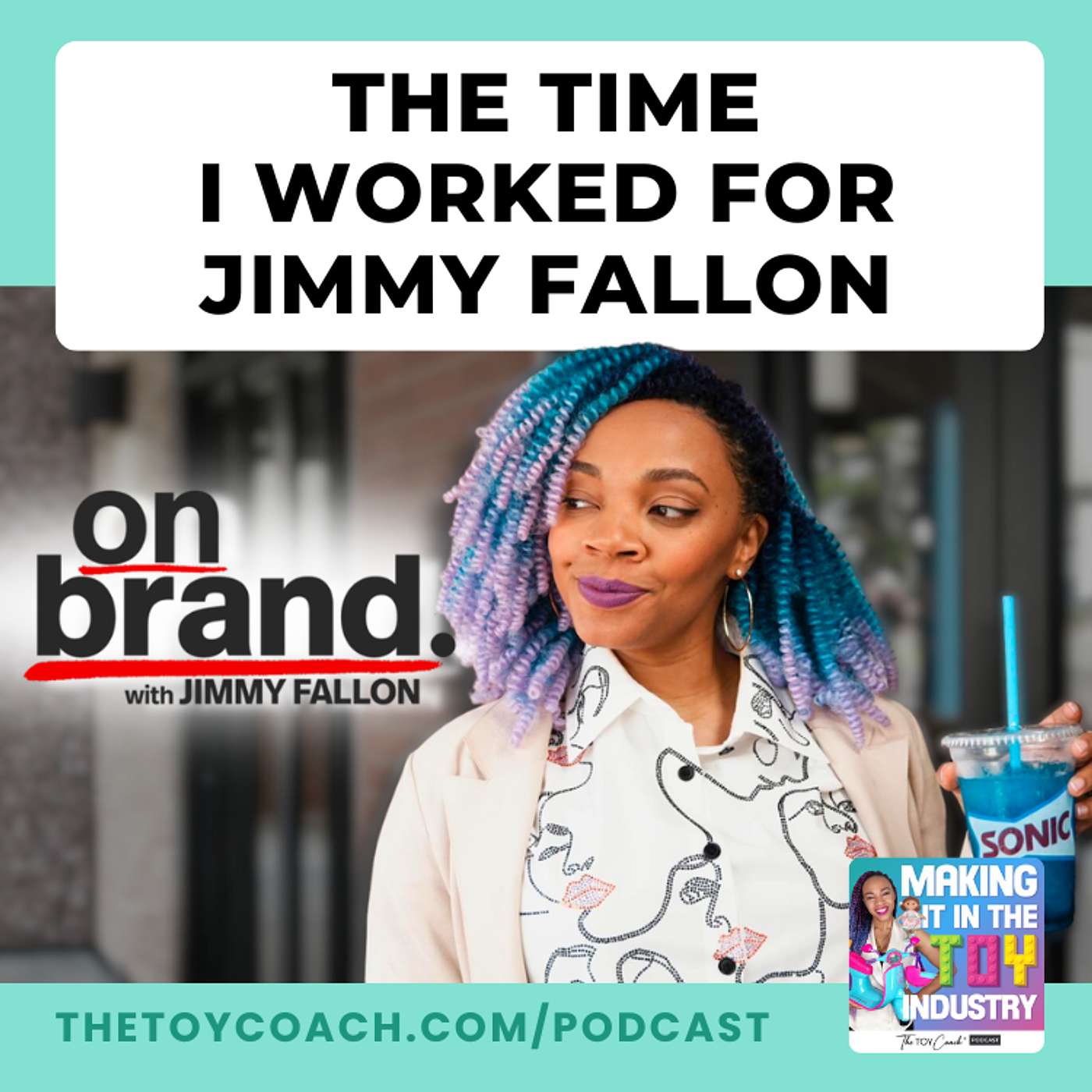 #293: How I Landed On Brand with Jimmy Fallon and Pitched National Campaigns