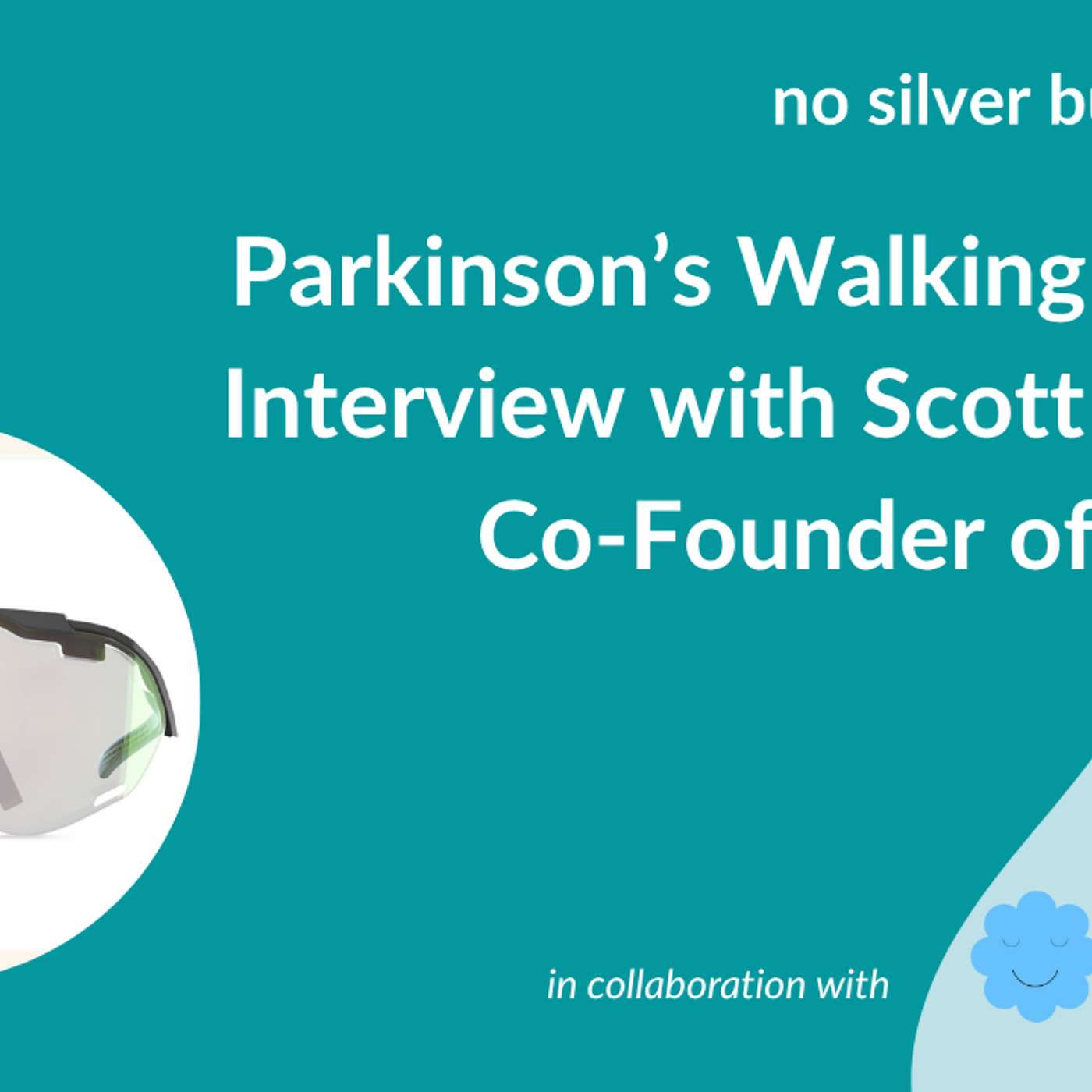 Parkinson’s Walking Glasses: Interview with Scott McLeod, Co-Founder of StrydAR