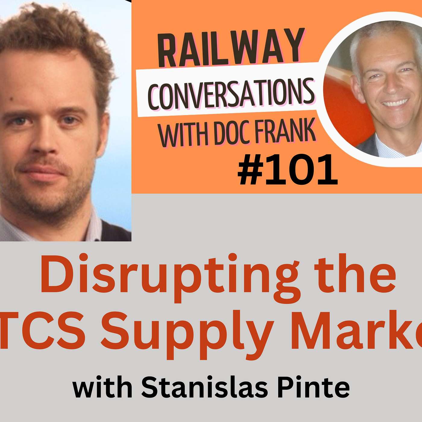 #101 - Disrupting the ETCS Supply Market with Stanislas Pinte