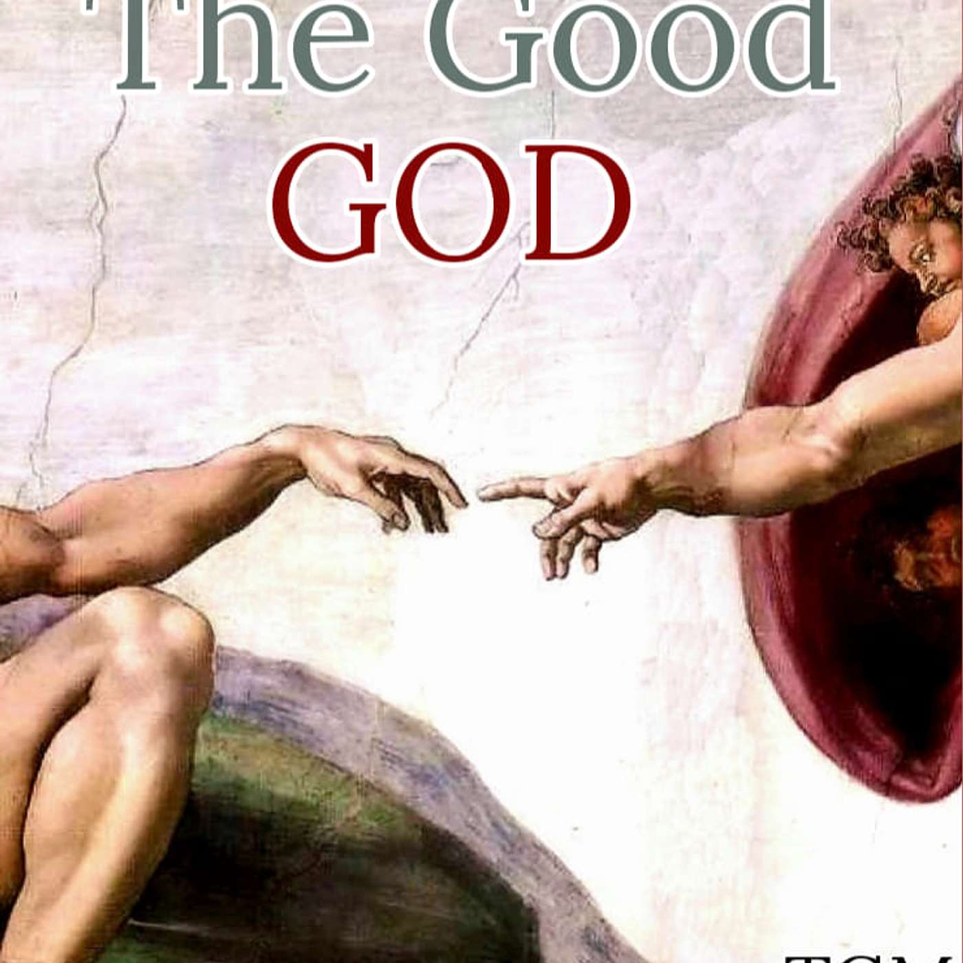 The Good God