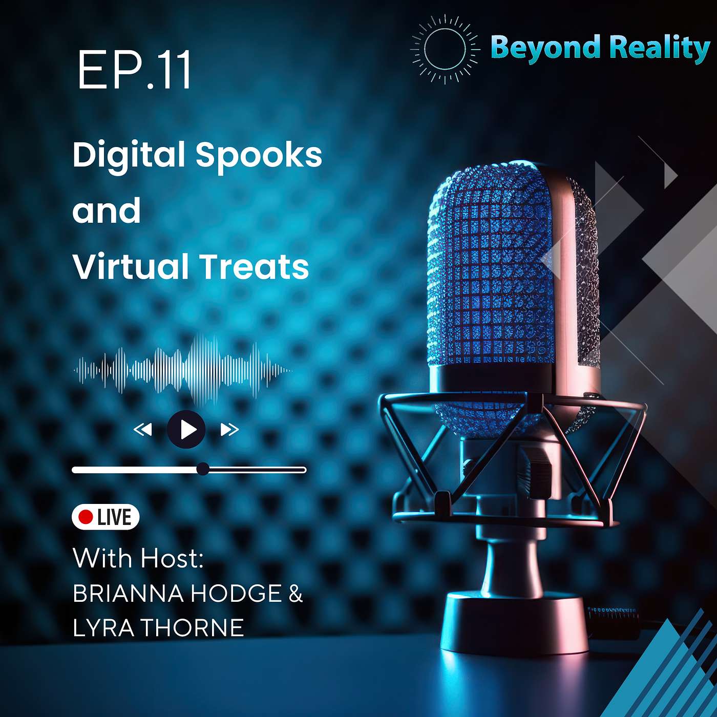 Beyond Reality Podcast: Ep 11 | Digital Spooks and Virtual Treats episode artwork