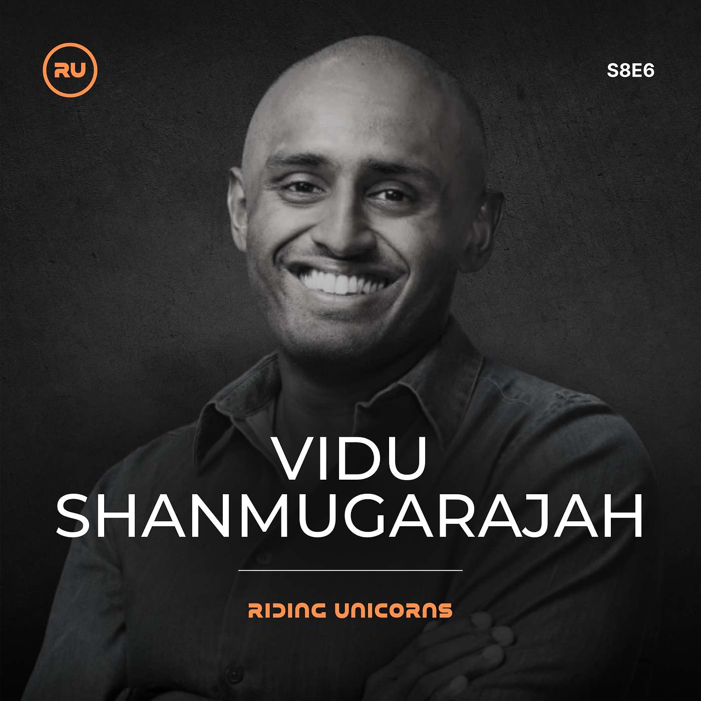 Riding Unicorns: Venture Capital | Entrepreneurship | Technology - S8EP6 - Vidu Shanmugarajah, Partner @ GV