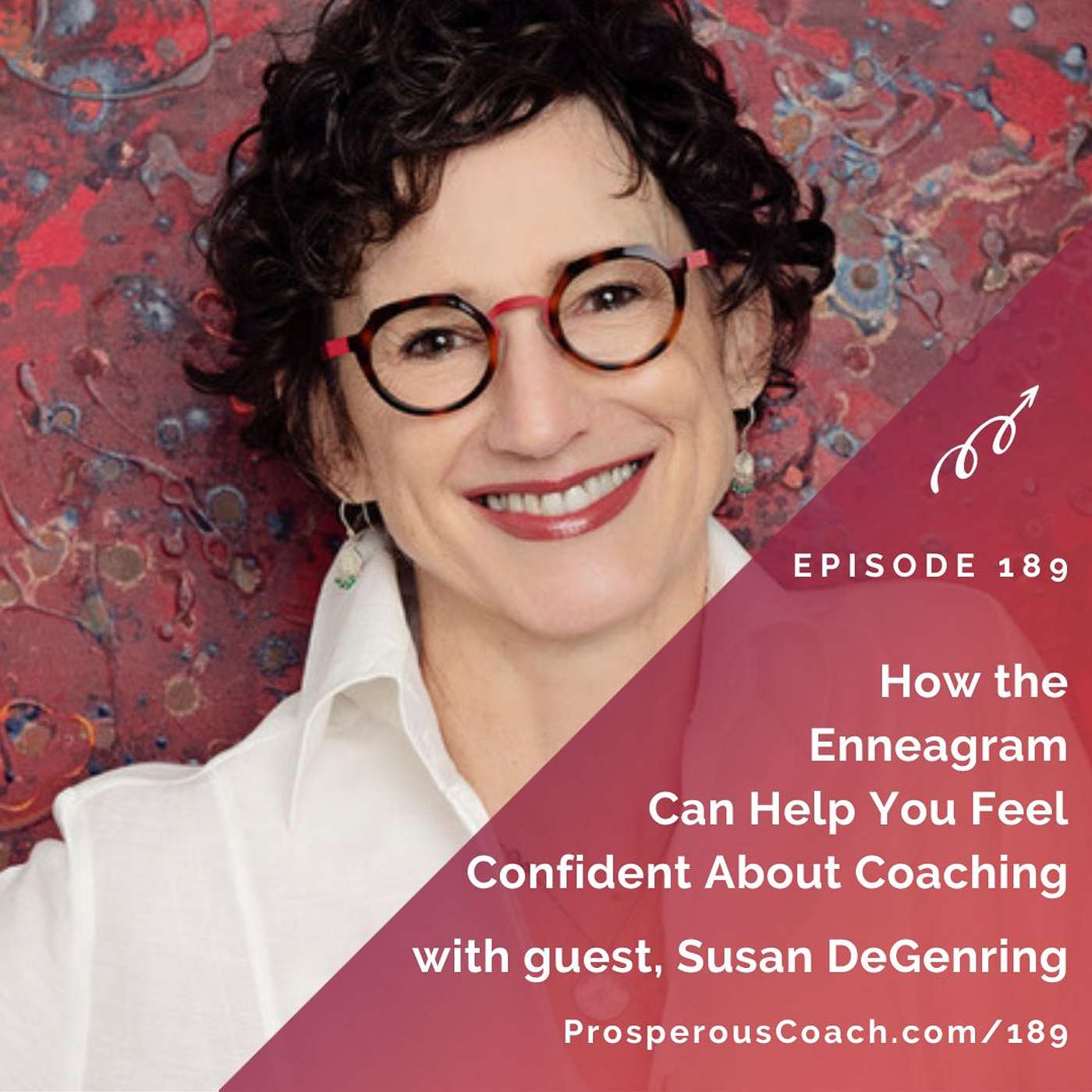 189: How the Enneagram Can Help You Feel Confident About Coaching