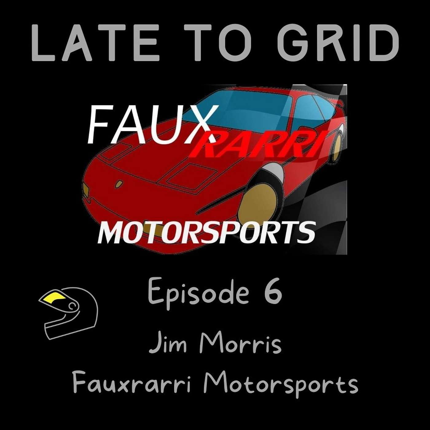 Late to Grid - Grassroots Racing
