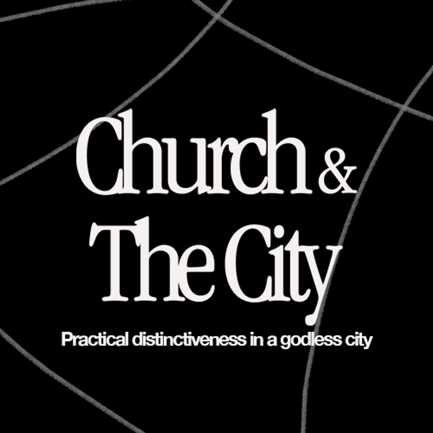 The Church & The City | Practical distinctiveness in a godless city | Jonny Mansfield |