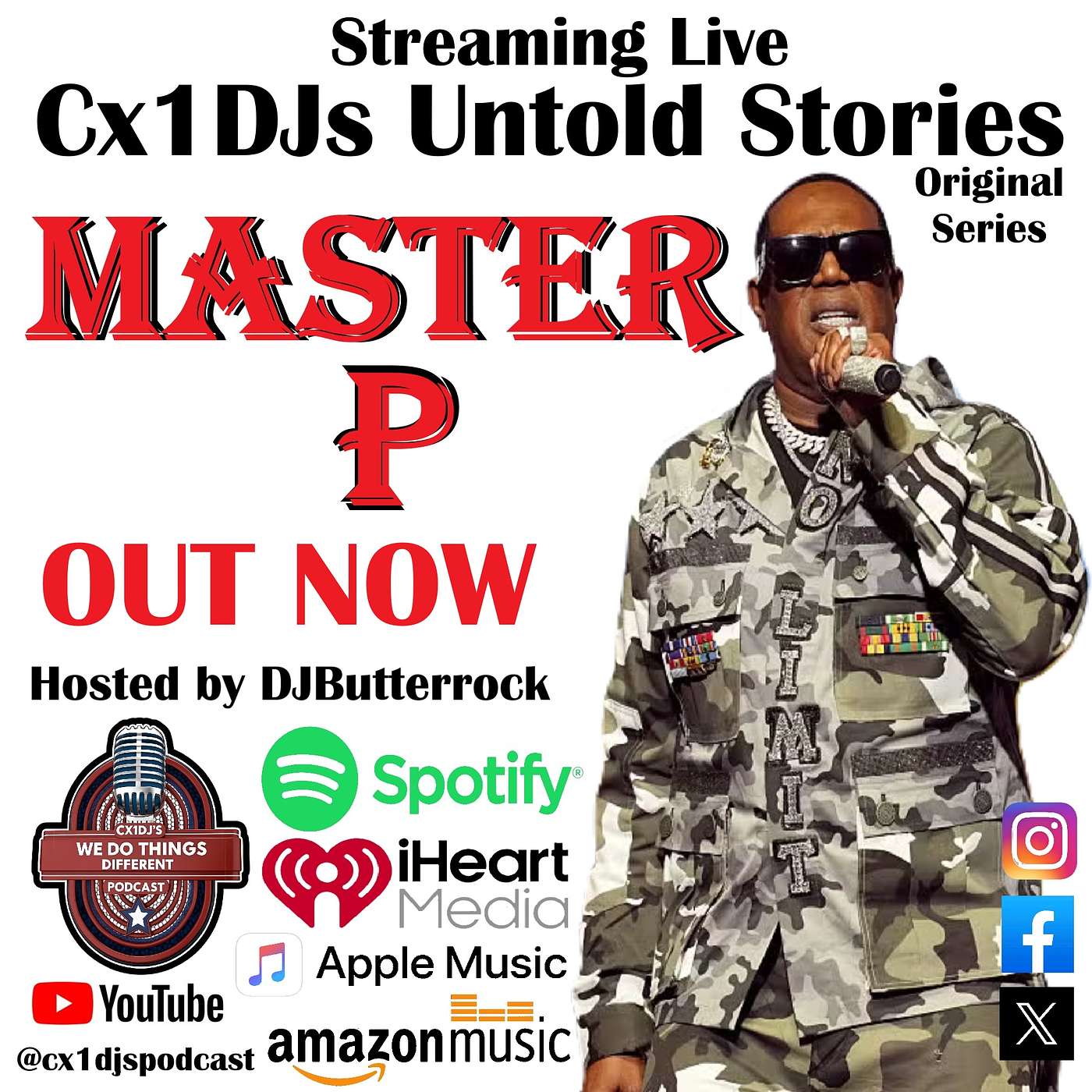 Cx1DJs We Do Things Different Podcast "Untold Stories of Master P" hosted by DJButterrock episode artwork