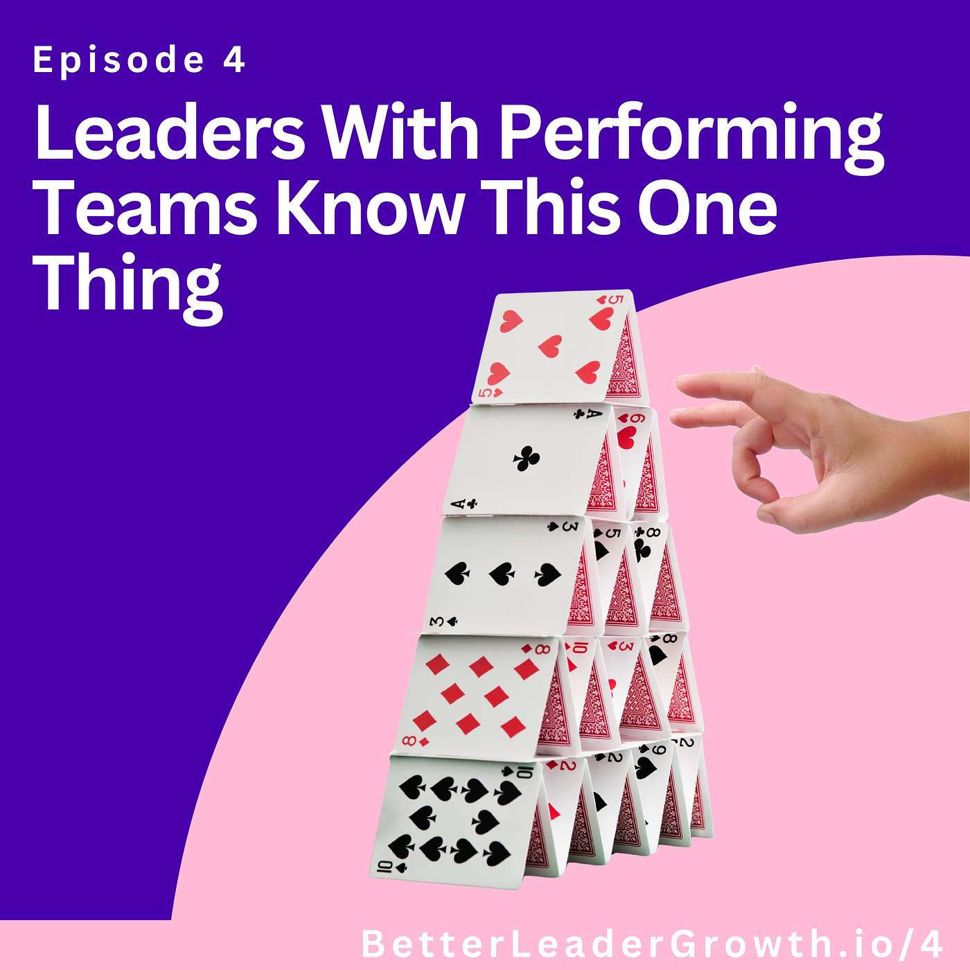 4: Leaders With Performing Teams Know This One Thing