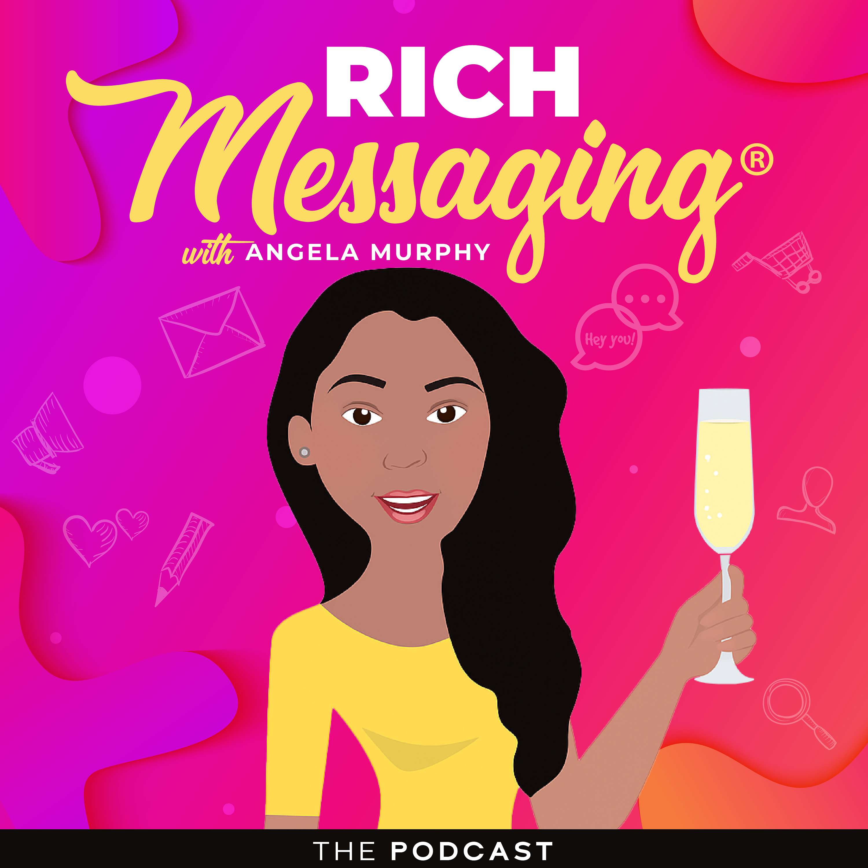 RICH Messaging® with Angela Murphy | Buyer Psychology & Persuasion Strategy for Business