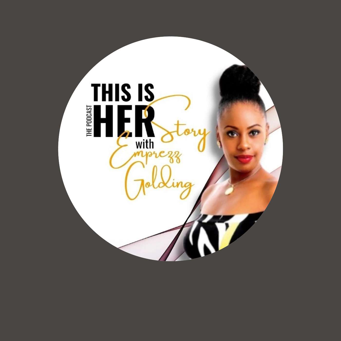"This is Her Story" with Emprezz Golding