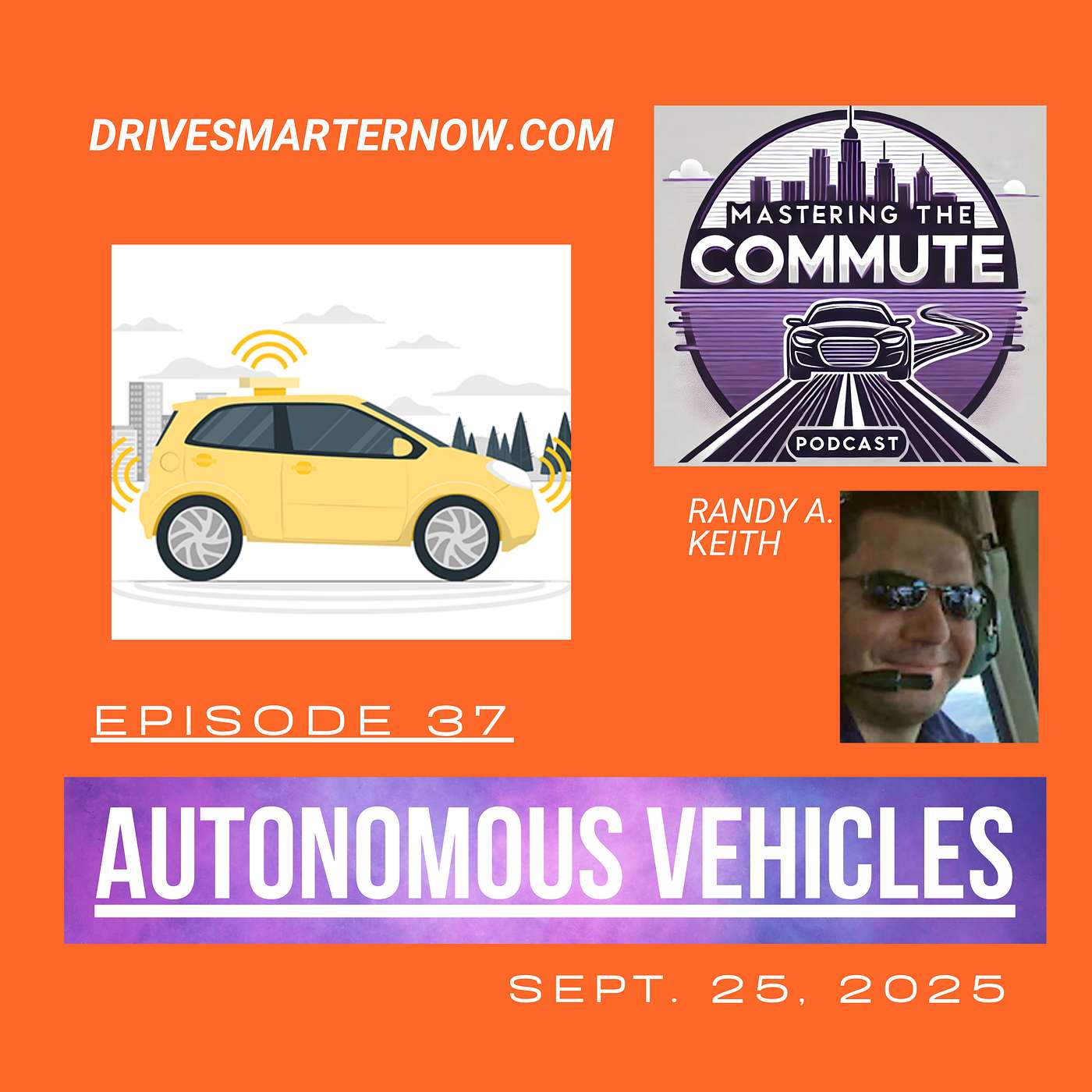Ep. 37- Autonomous Cars and the Traffic-Free Dream World