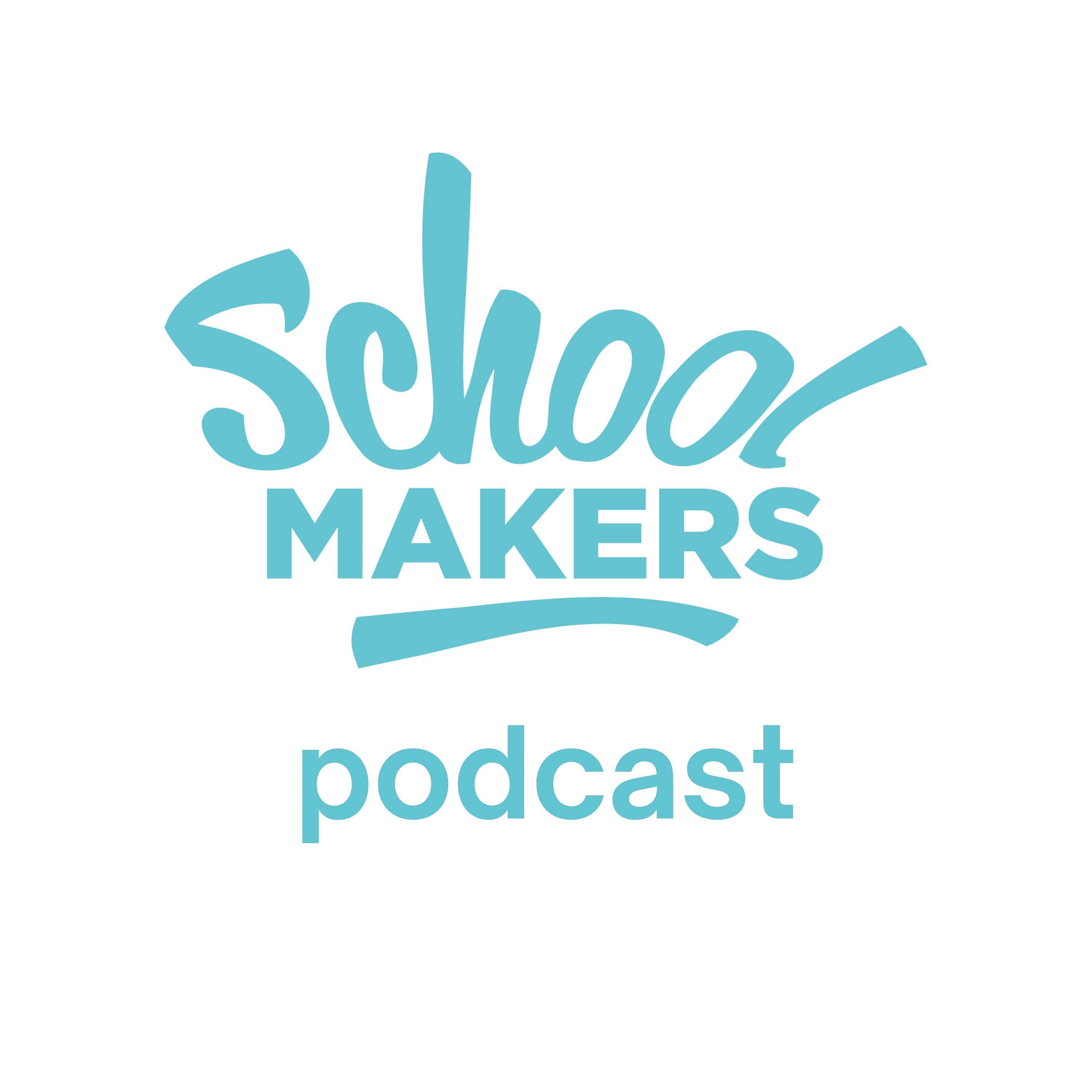 Schoolmakers Podcast