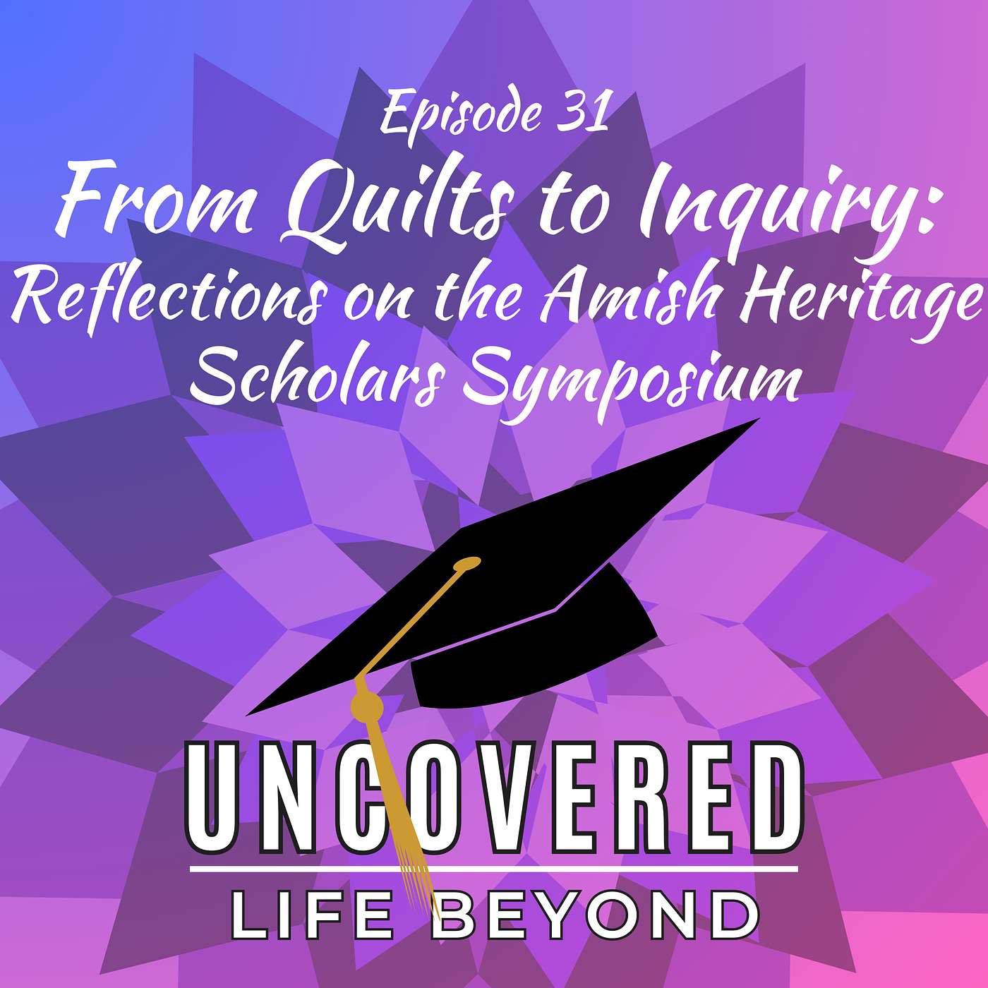 Uncovered: Life Beyond