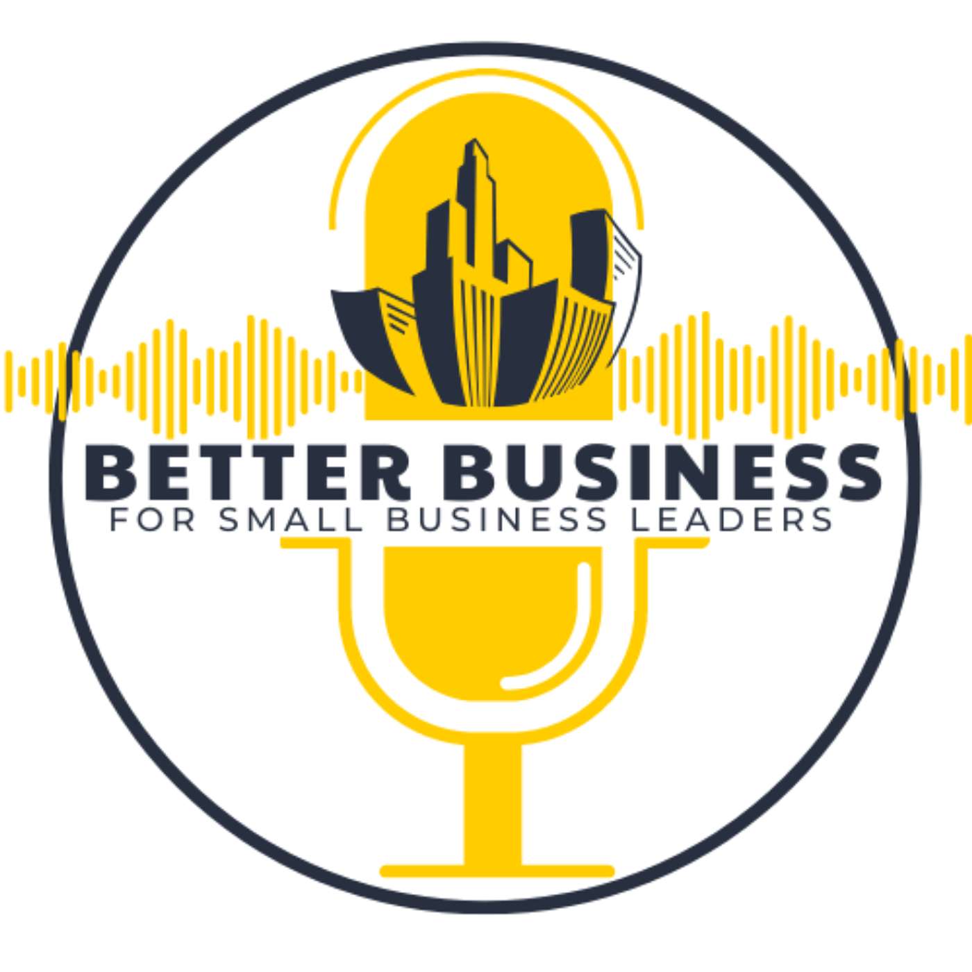 Better Business for Small Business Leaders