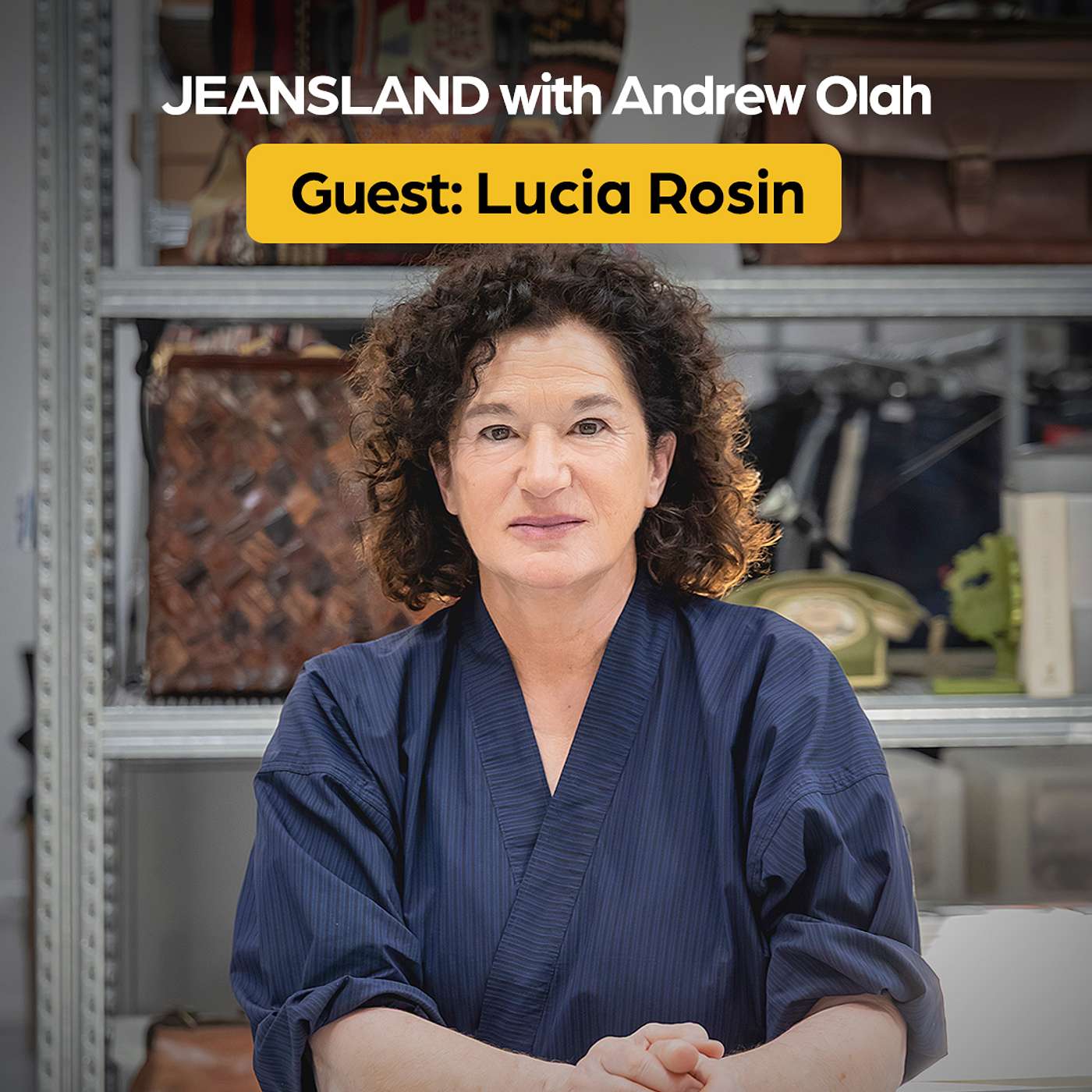 Ep 71: Designing Denim Through Change with Lucia Rosin episode artwork