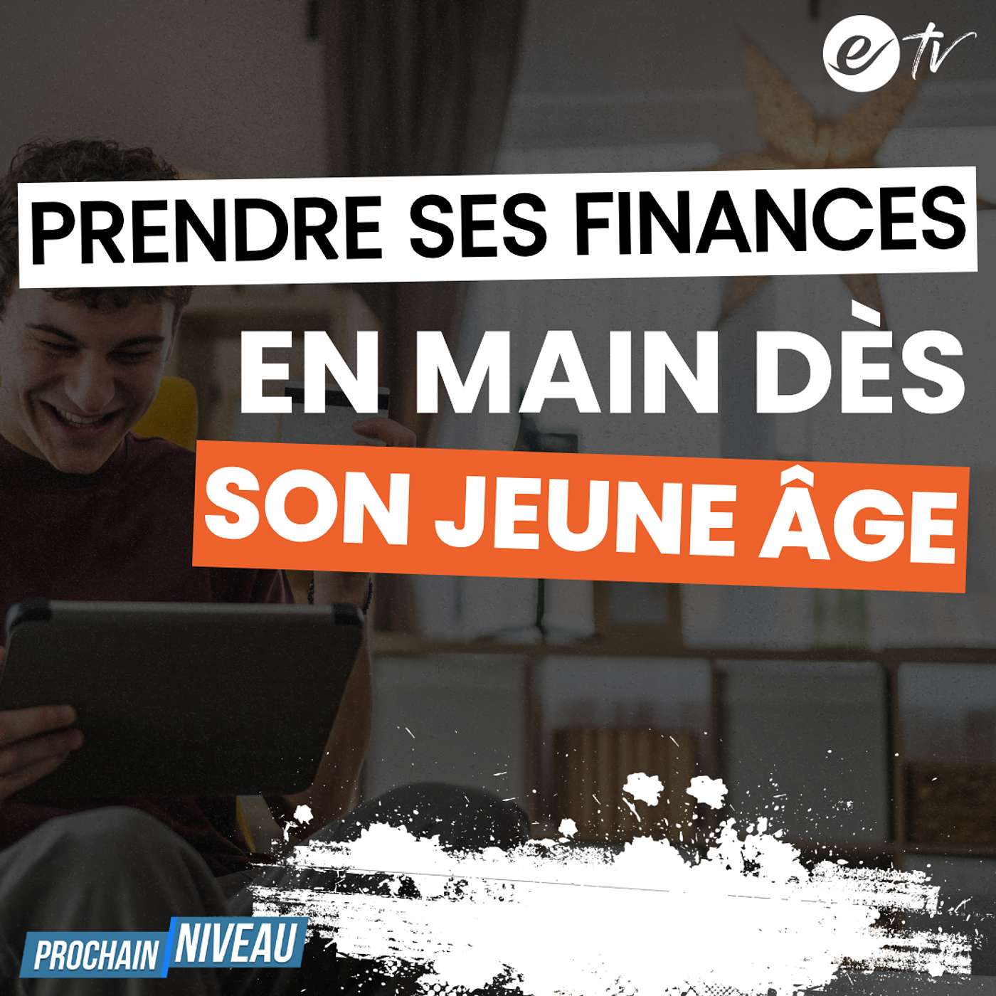 Ep61: Prendre ses finances en main dès son jeune âge (avec Paul Amoussou)