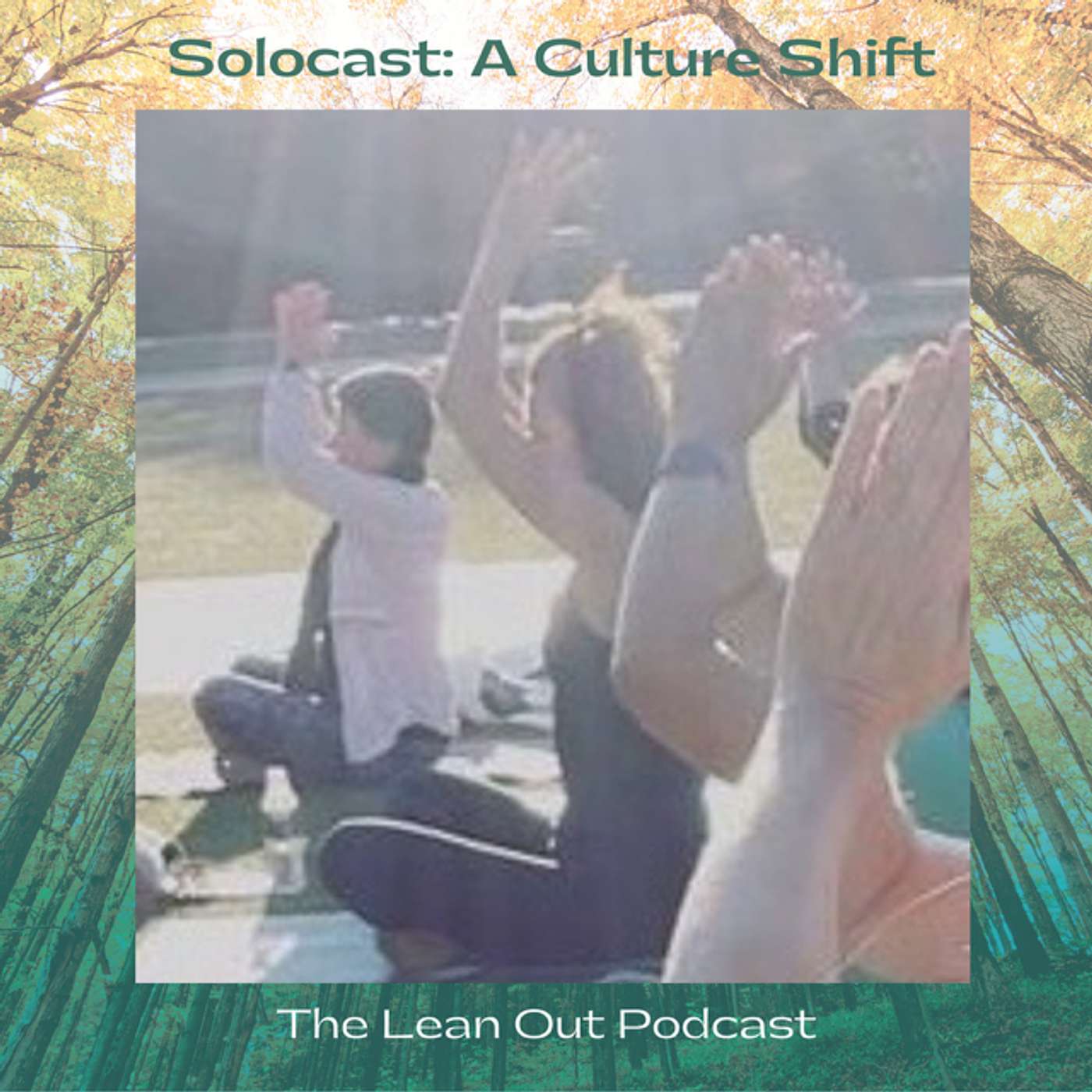 Solocast: A Culture Shift