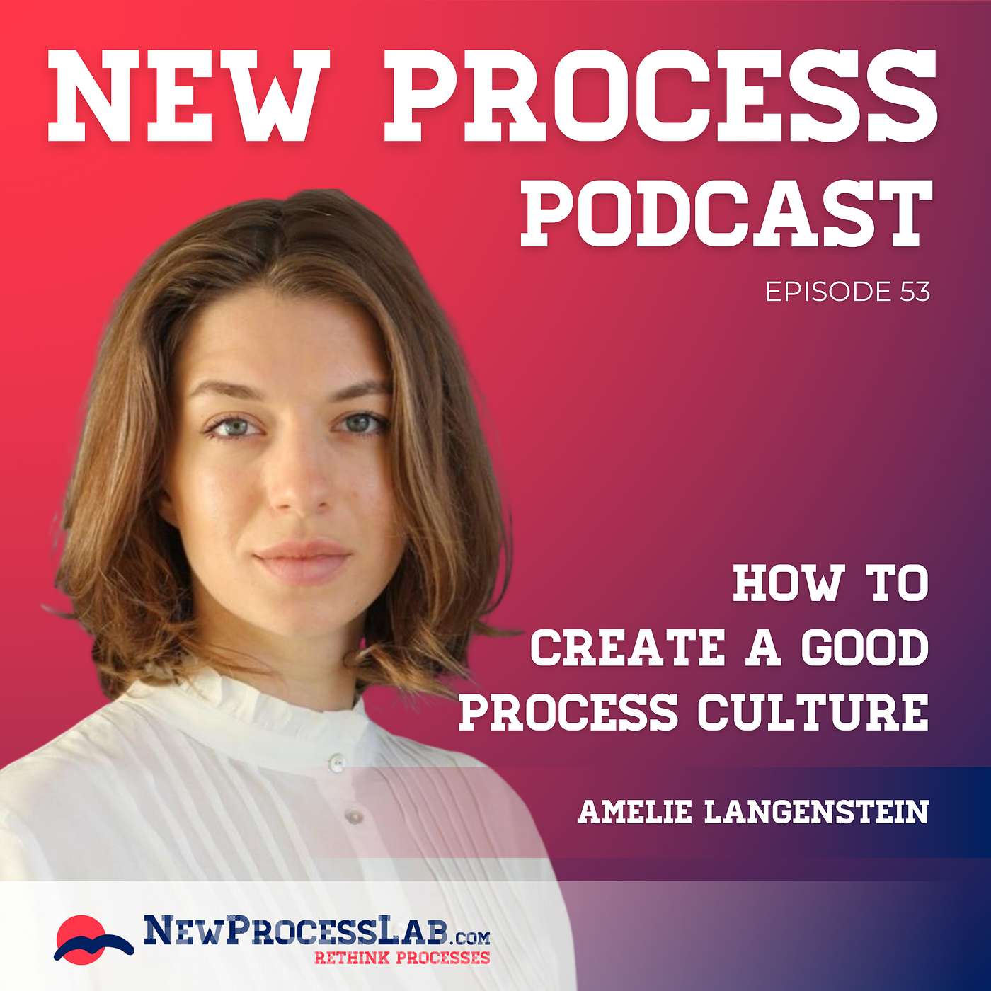 How to create a good Process Culture with Amelie Langenstein