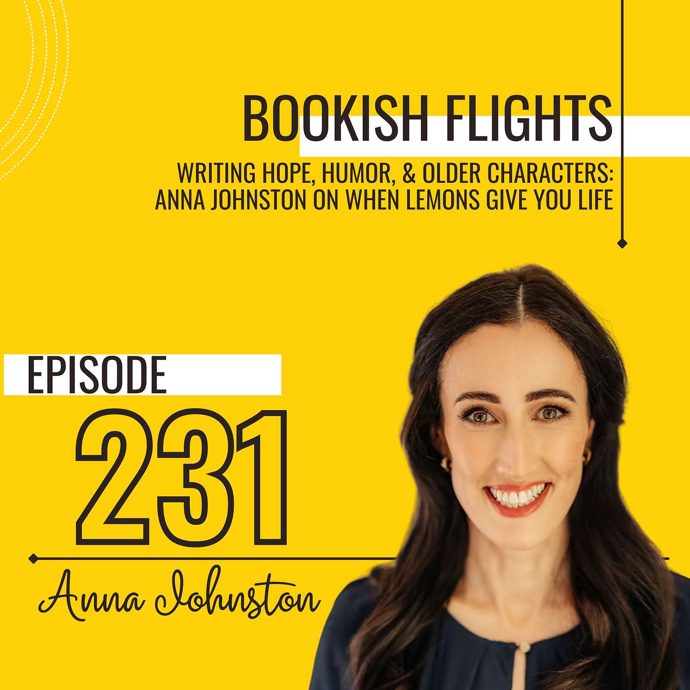 Writing Hope, Humor, and Older Characters: Anna Johnston on When Lemons Give You Life (E231)