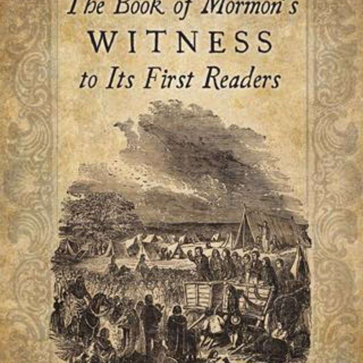 Episode 15: Dale Luffman and The Book of Mormon's Witness to Its First Readers