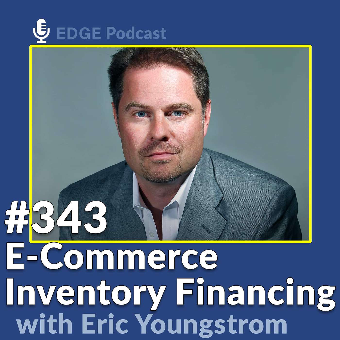 E-Commerce Inventory Financing with Eric Youngstrom Founder of OnRamp