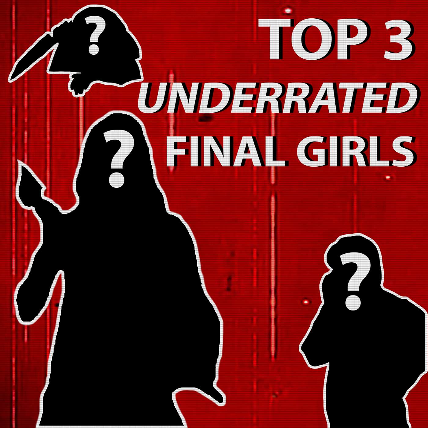 Top 3 UNDERRATED Final Girls