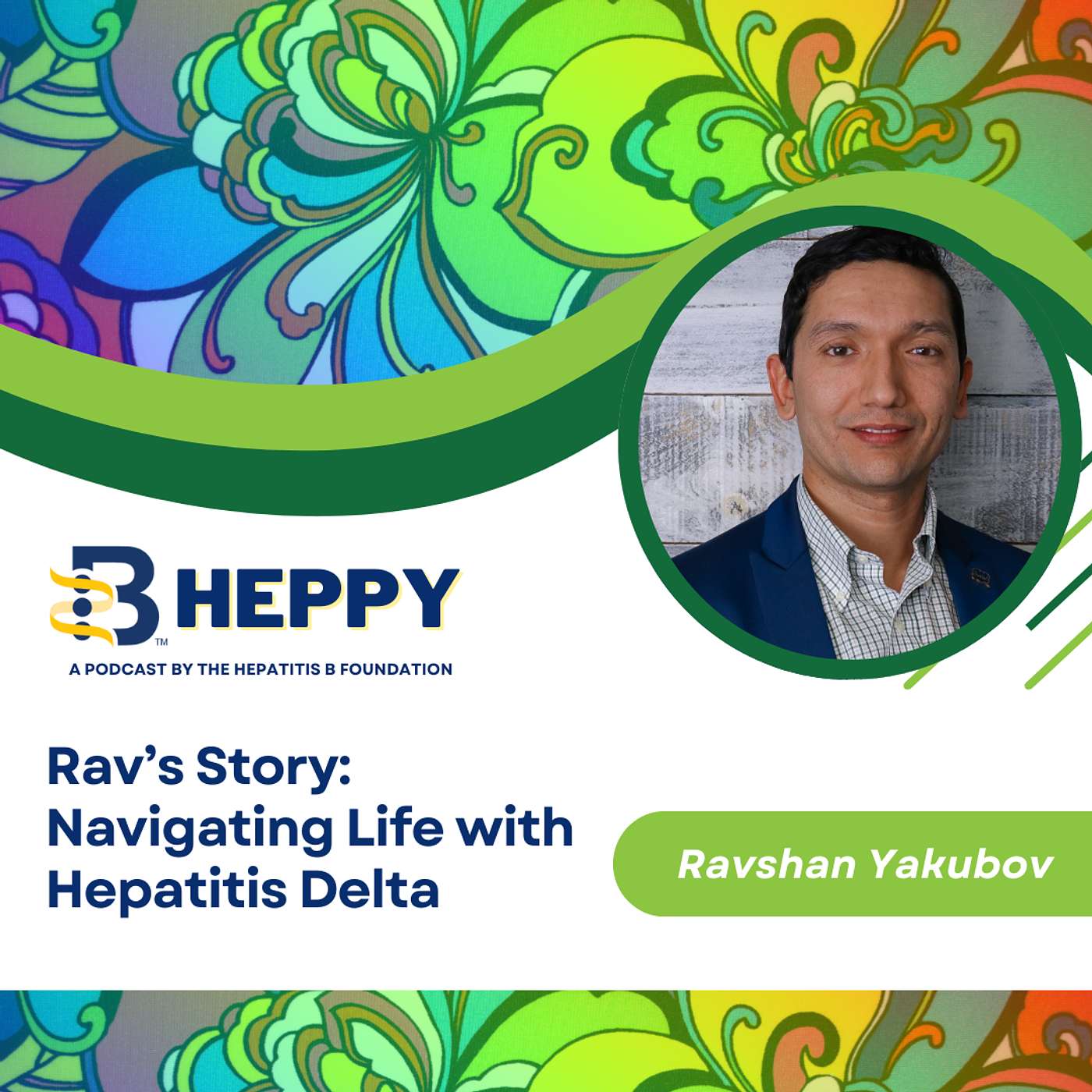 Rav’s Story: Navigating Life with Hepatitis Delta