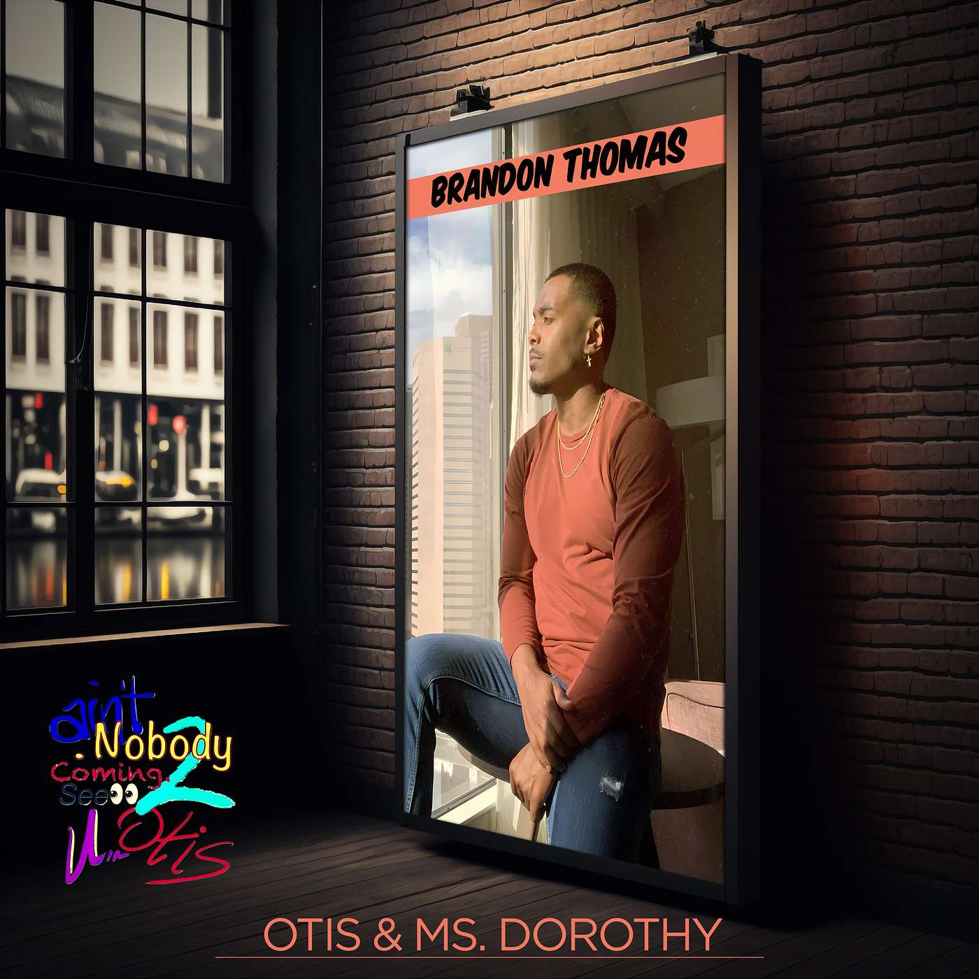 Ain\'t Nobody Coming 2 See U Otis