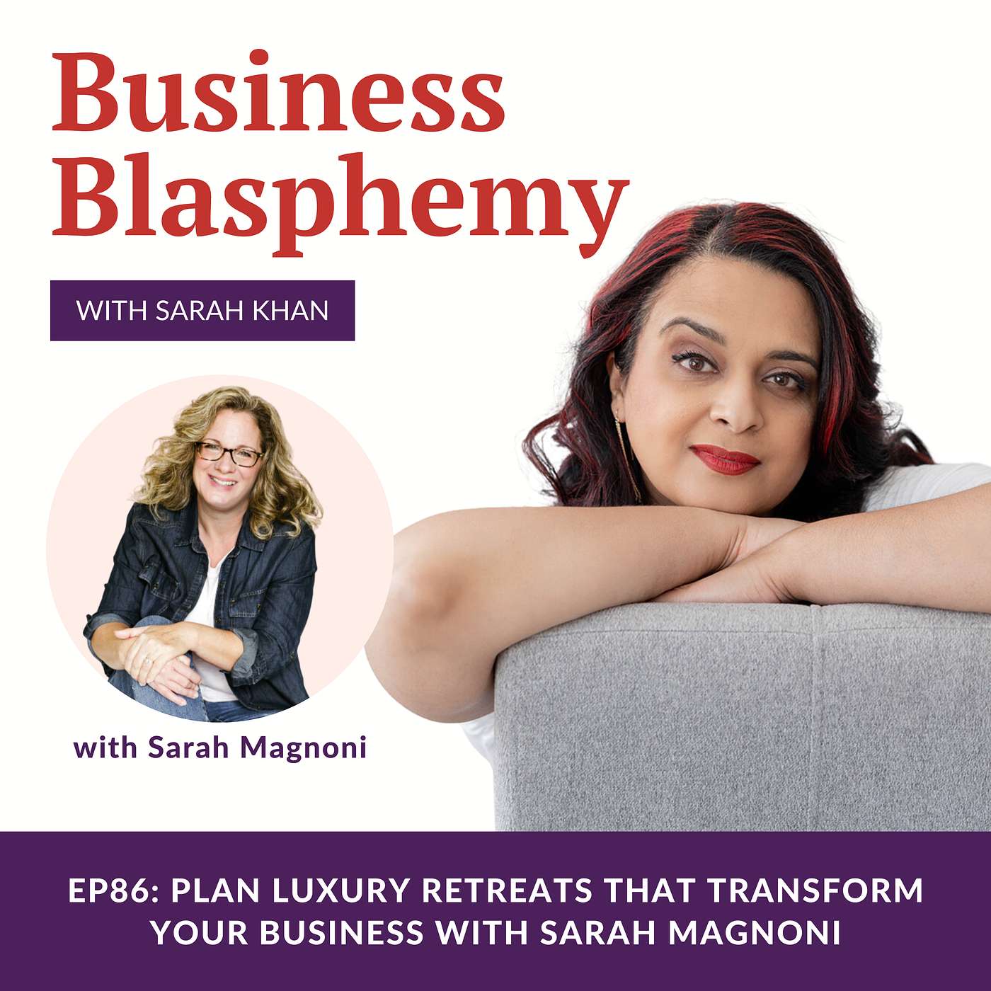 EP86: Plan Luxury Retreats that Transform Your Business with Sarah Magnoni