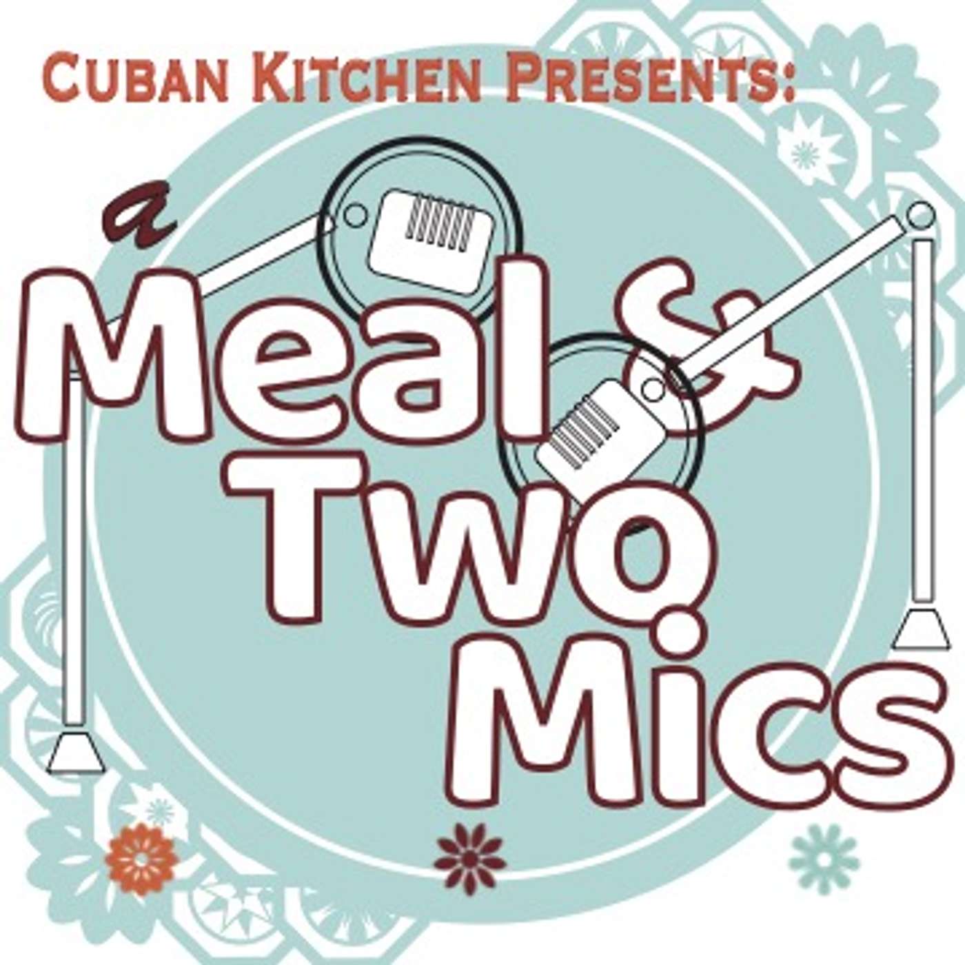 A Meal & Two Mics