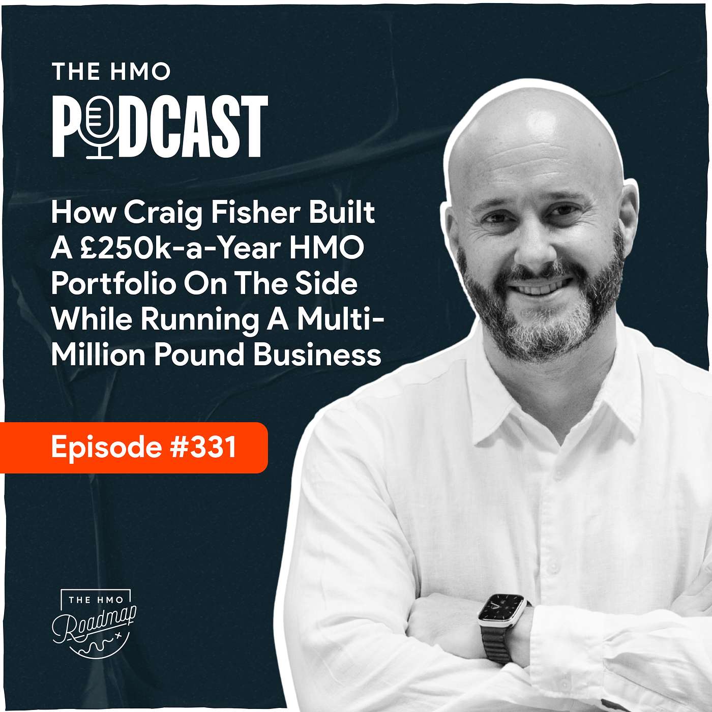 How Craig Fisher Built a £250k-a-Year HMO Portfolio on the Side While Running a Multi-Million Pound Business
