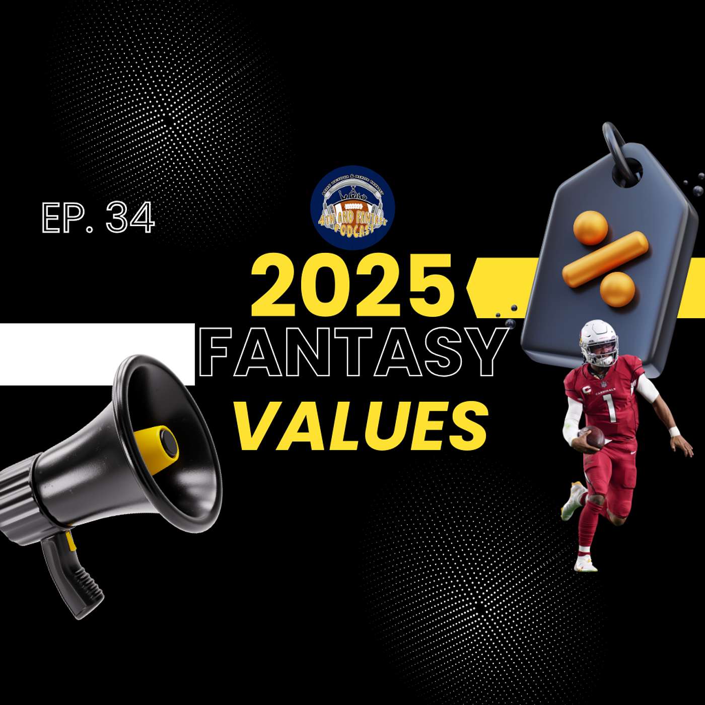 Ep. 34- 2025 Fantasy Values