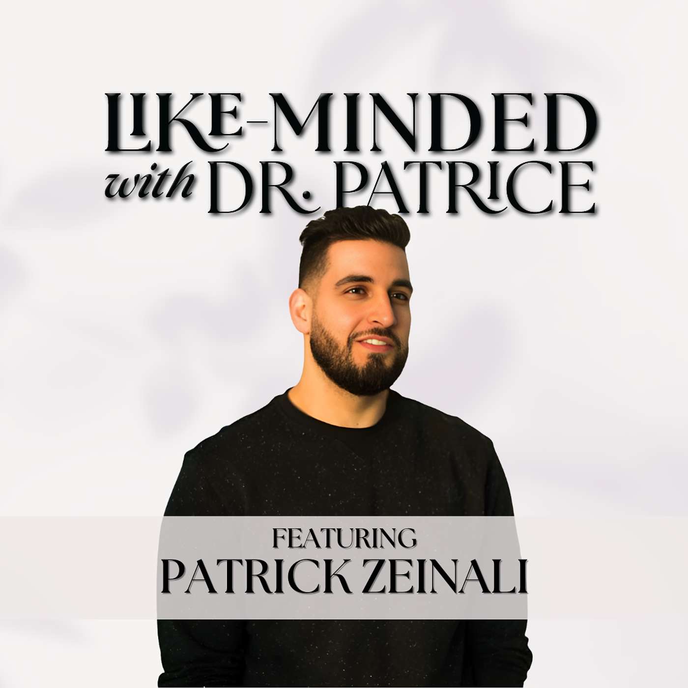 Like-Minded with Dr. Patrice