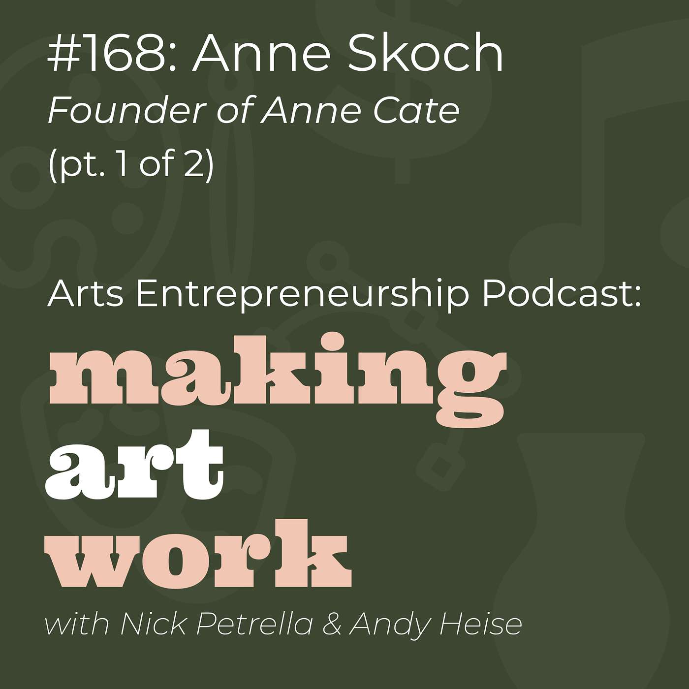 Arts Entrepreneurship Podcast: Making Art Work