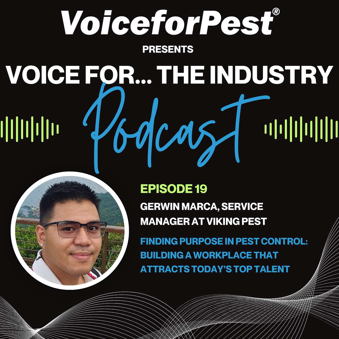 Episode 19: Finding Purpose in Pest Control: Building a Workplace that Attracts Today’s Top Talent