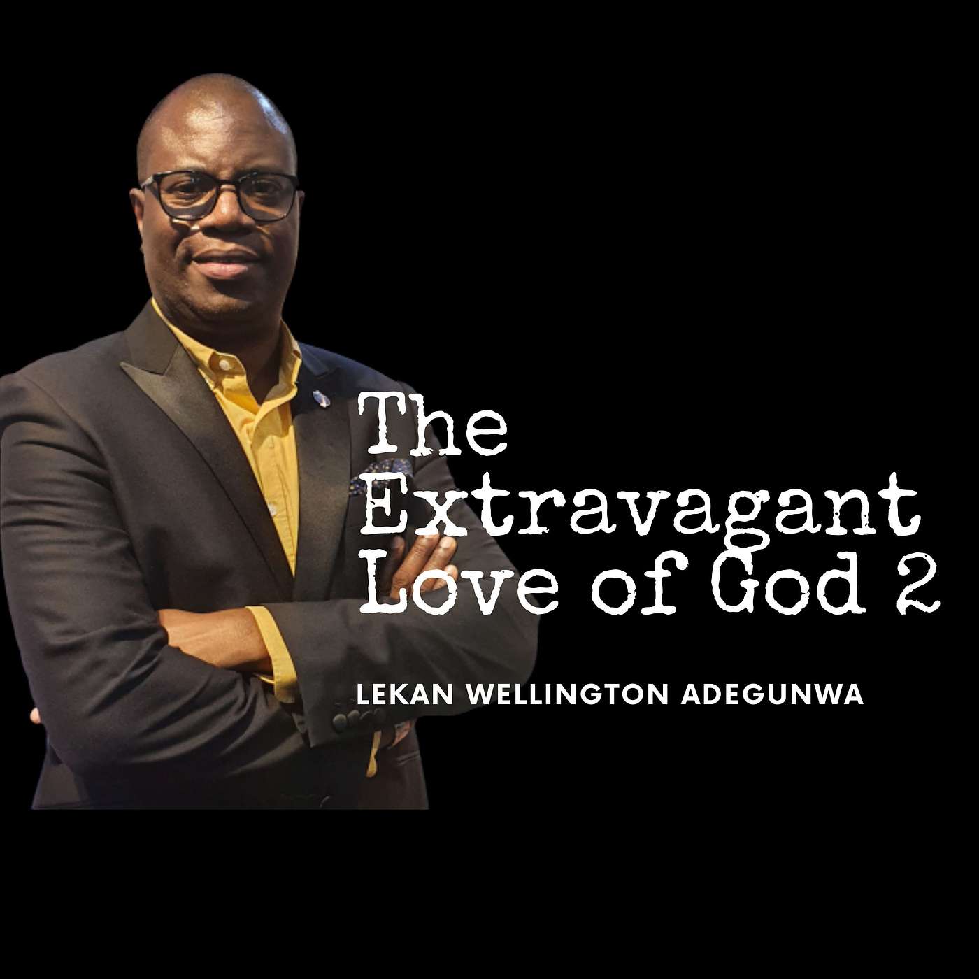 The Extravagant Love of God 2