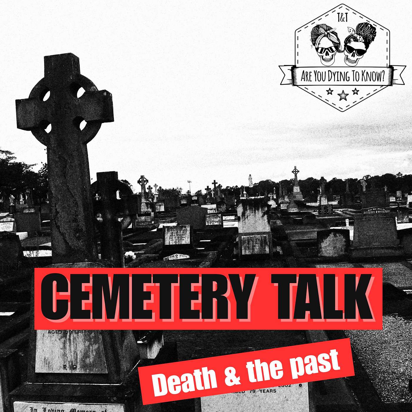 Cemetery talk - death, the past & relocating bodies