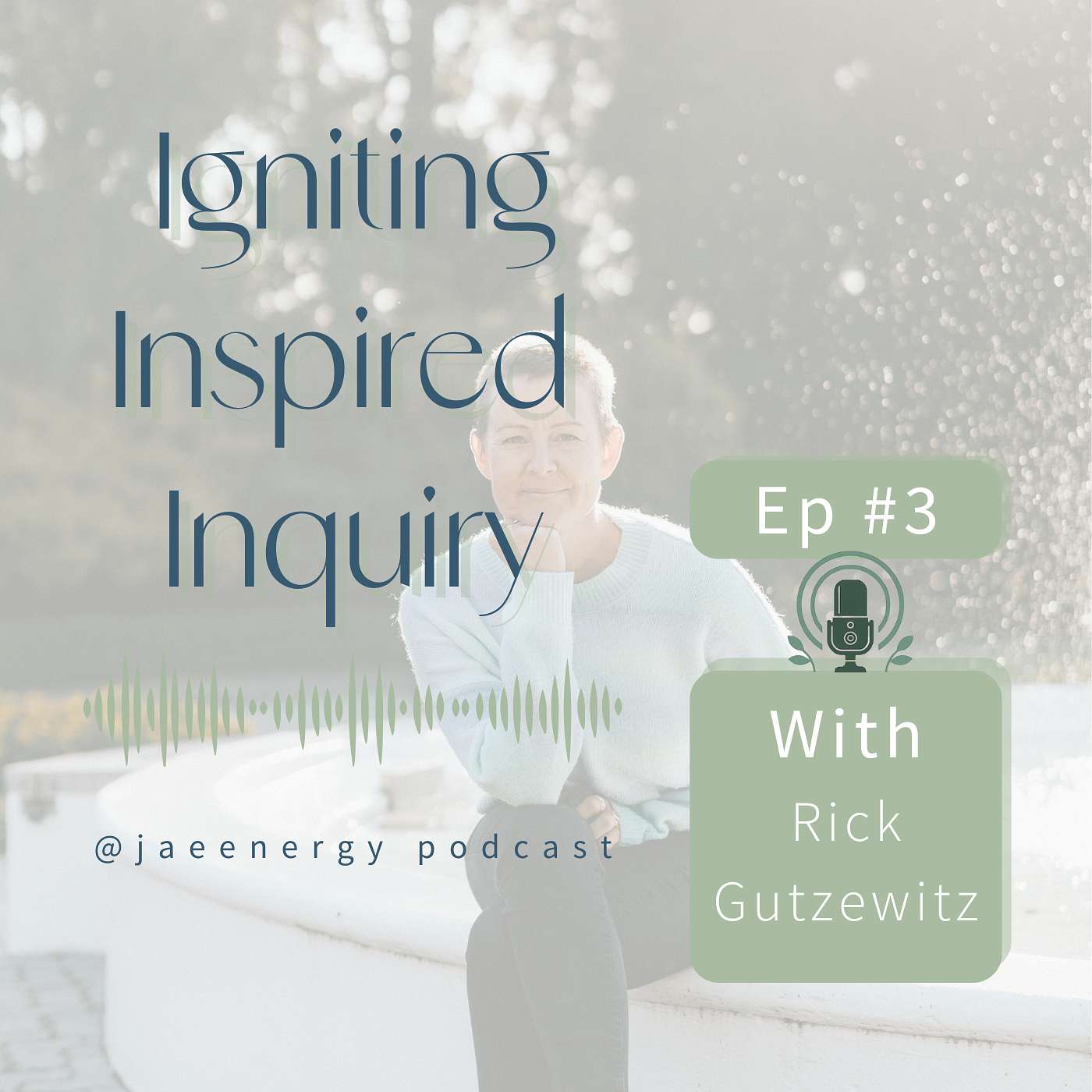 ✨ Igniting Inspired Inquiry — Ep. 3 with Rick Gutzewitz episode artwork