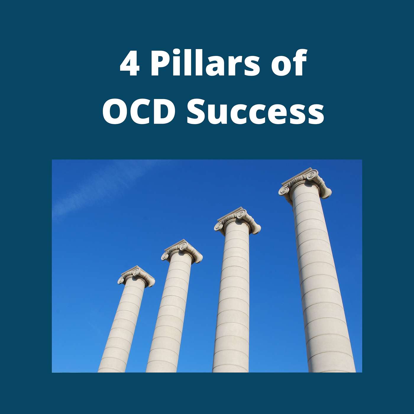 4 Pillars of OCD Success