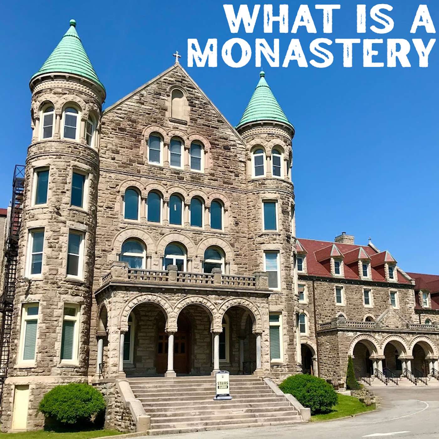 Season 5 Episode 122 - What is a Monastery