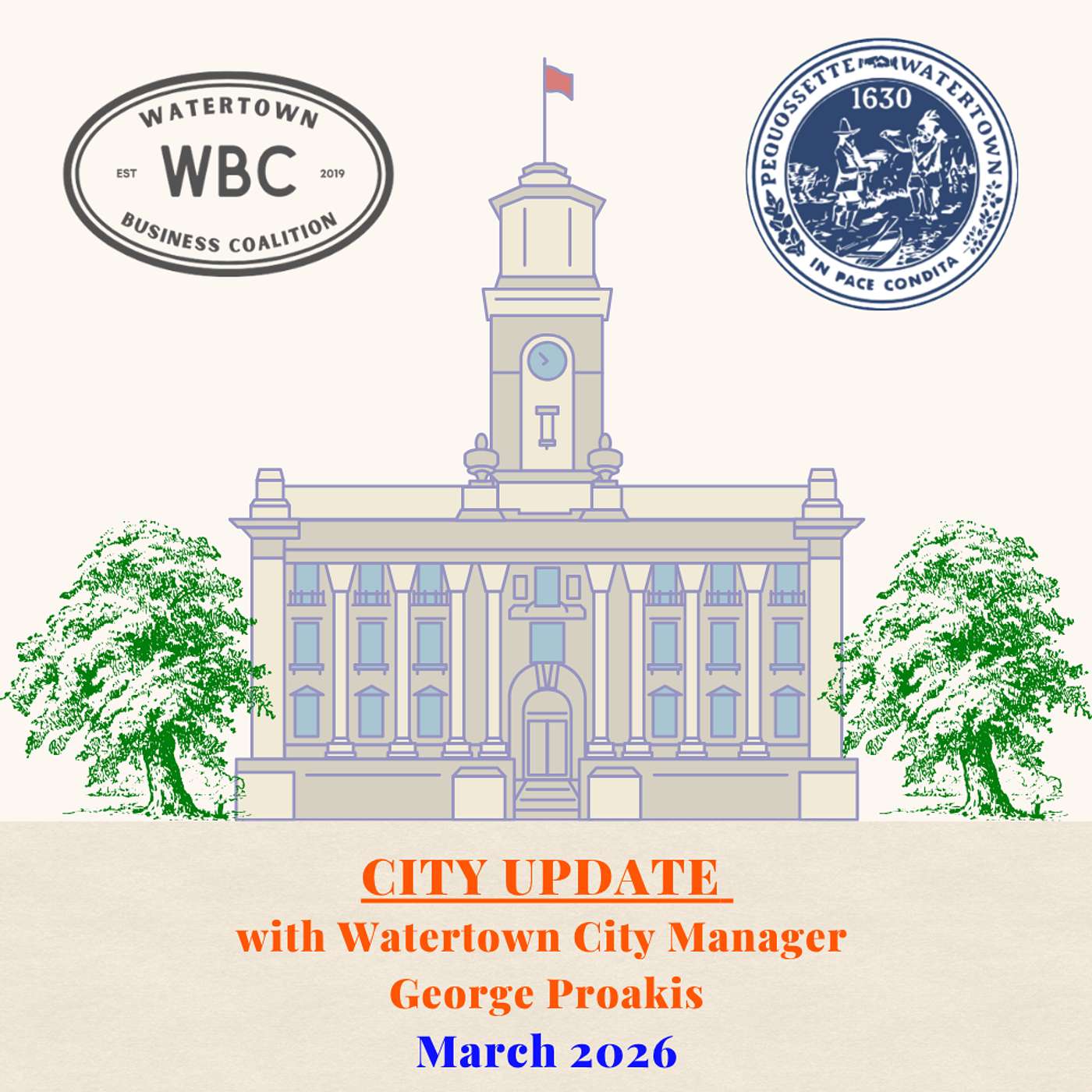 Watertown City Update 2026 With City Manager George Proakis (Hosted by the Watertown Business Coalition)