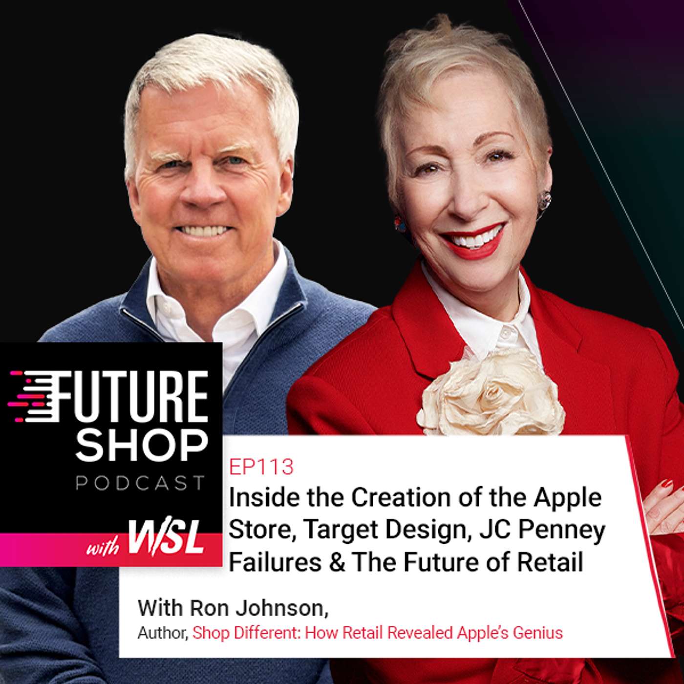 Inside the Creation of the Apple Store, Target Design, JC Penney Failures & The Future of Retail with Ron Johnson | Ep 113 episode artwork