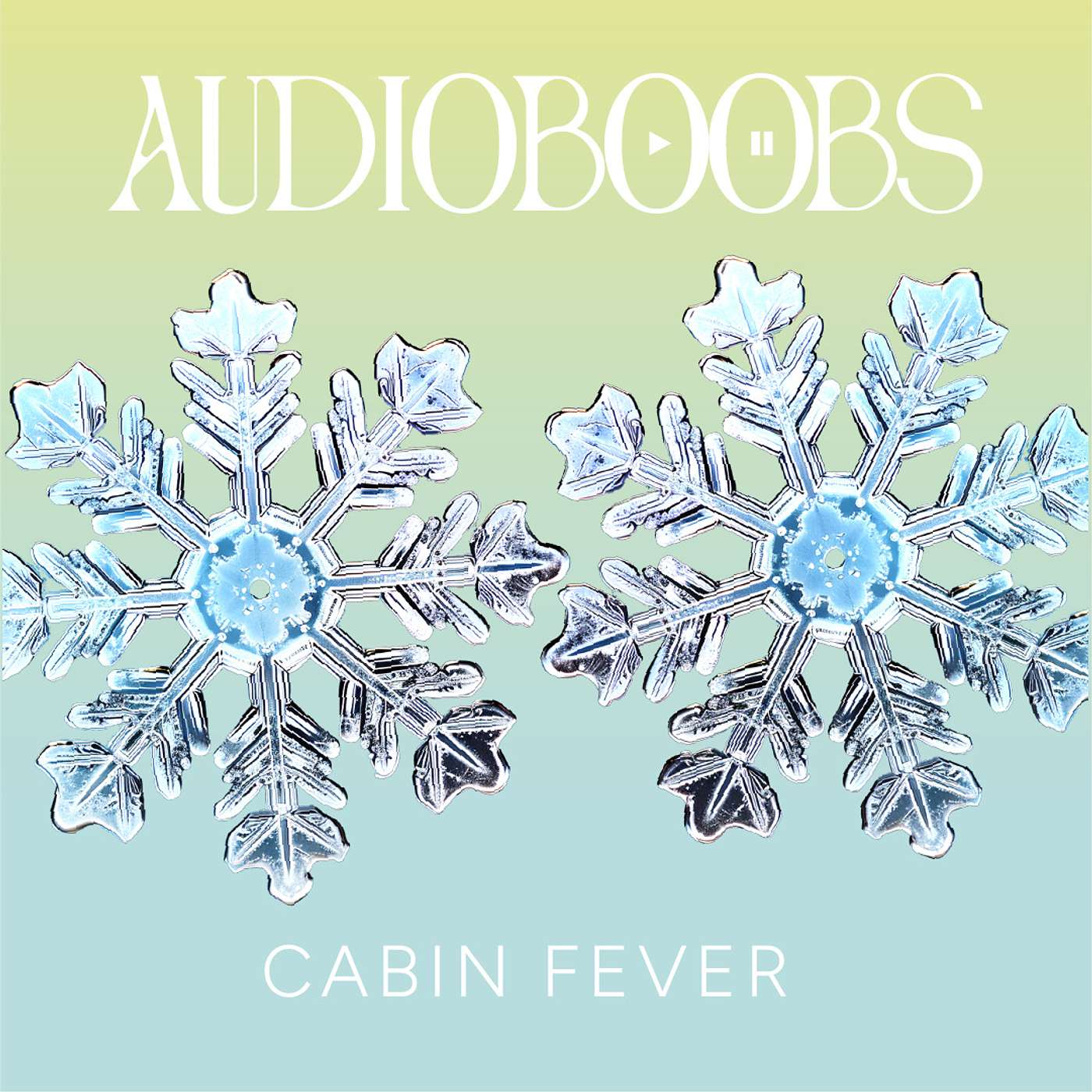 Audioboobs Ep. 4 - Cabin Fever