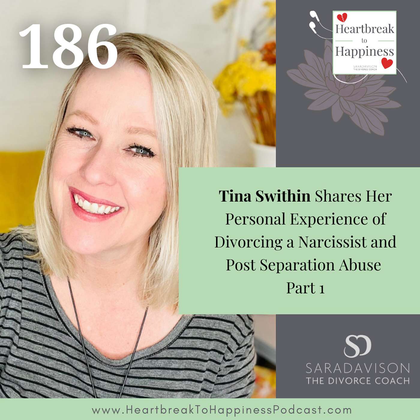 Tina Swithin Shares Her Personal Experience of Divorcing a Narcissist and Post Separation Abuse - Part I episode artwork