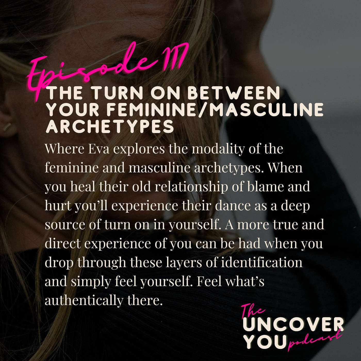 Ep 117: The turn on between your feminine/masculine archetypes episode artwork