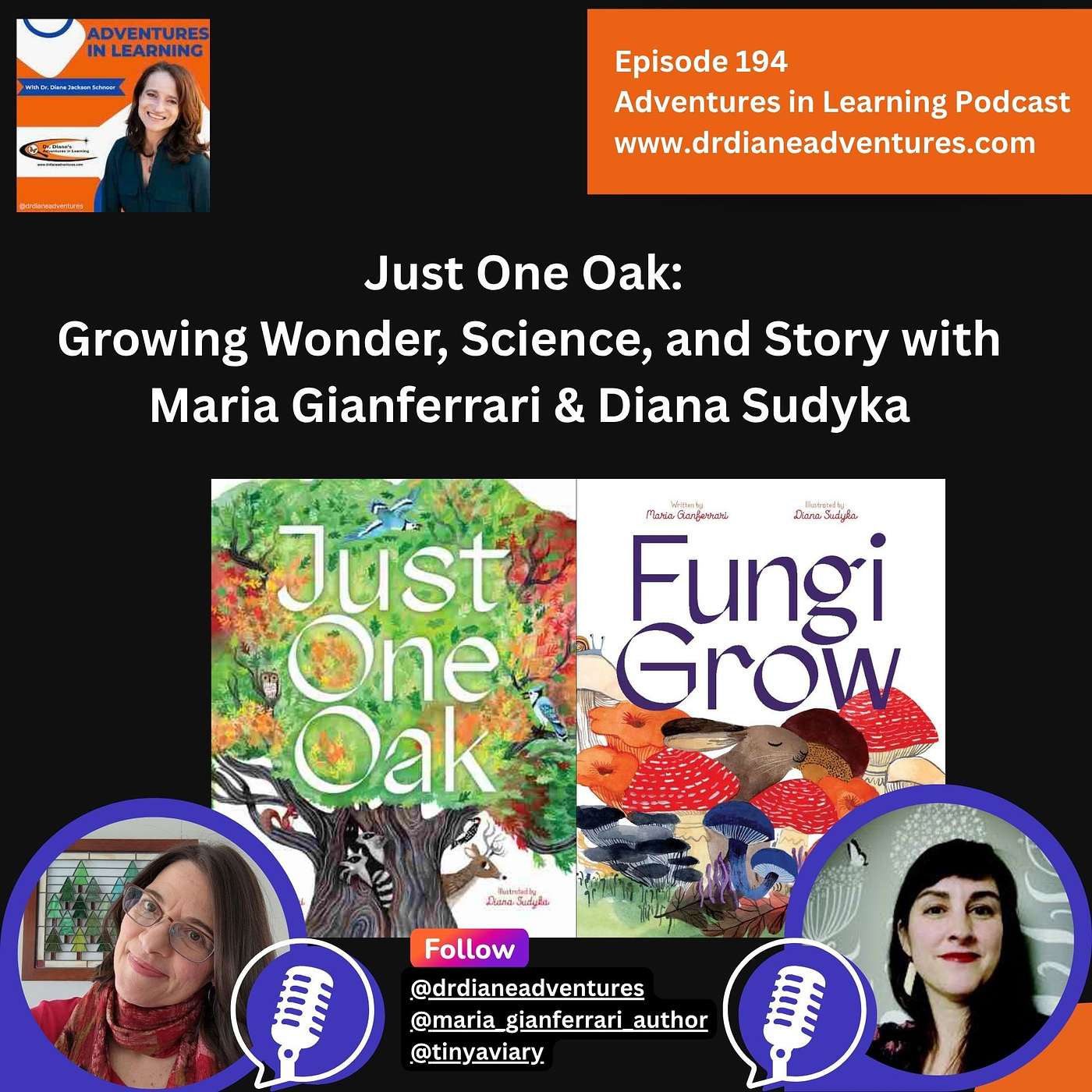 Just One Oak: Growing Wonder, Science, and Story with Maria Gianferrari & Diana Sudyka episode artwork