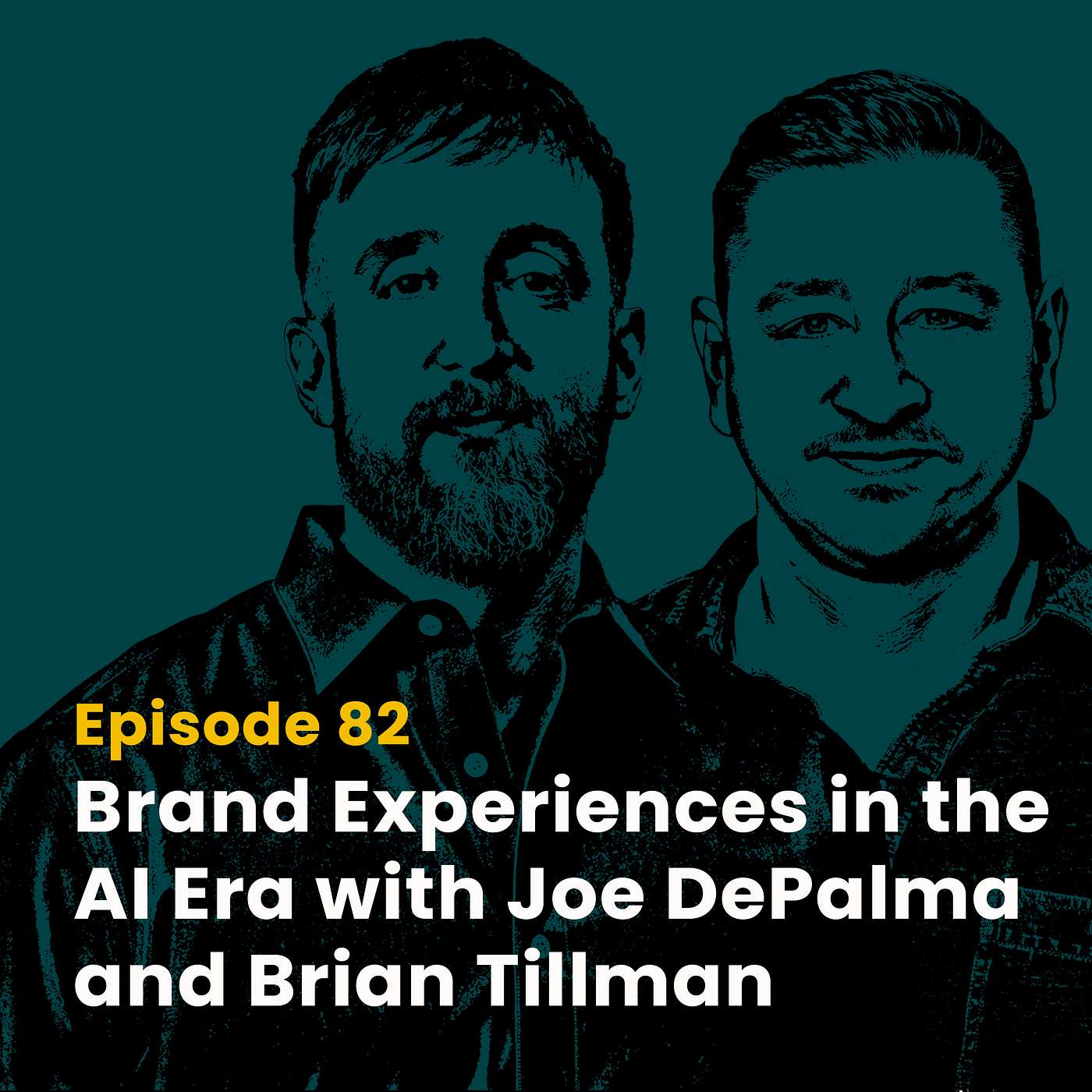 Brand Experiences in the AI Era with Brian Tillman and Joe DePalma