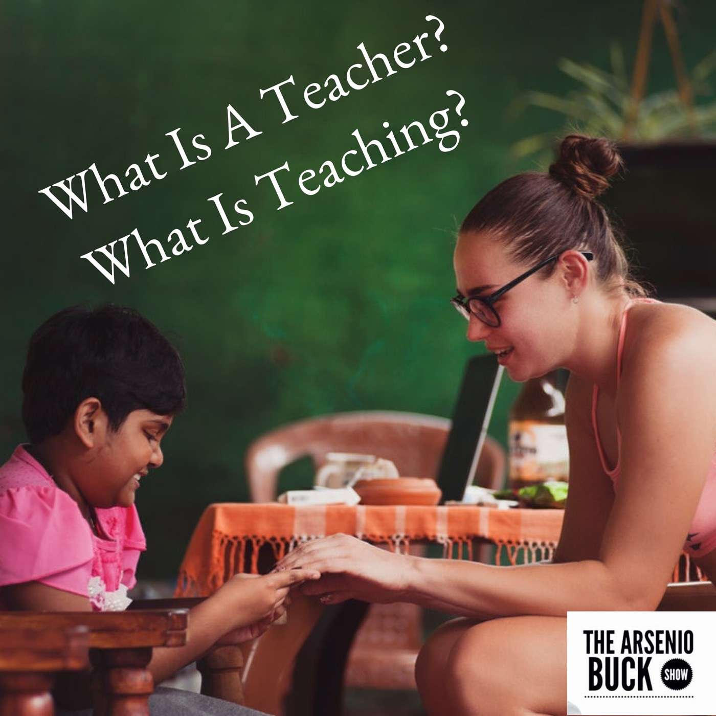 What Is A Teacher? What's The Function?