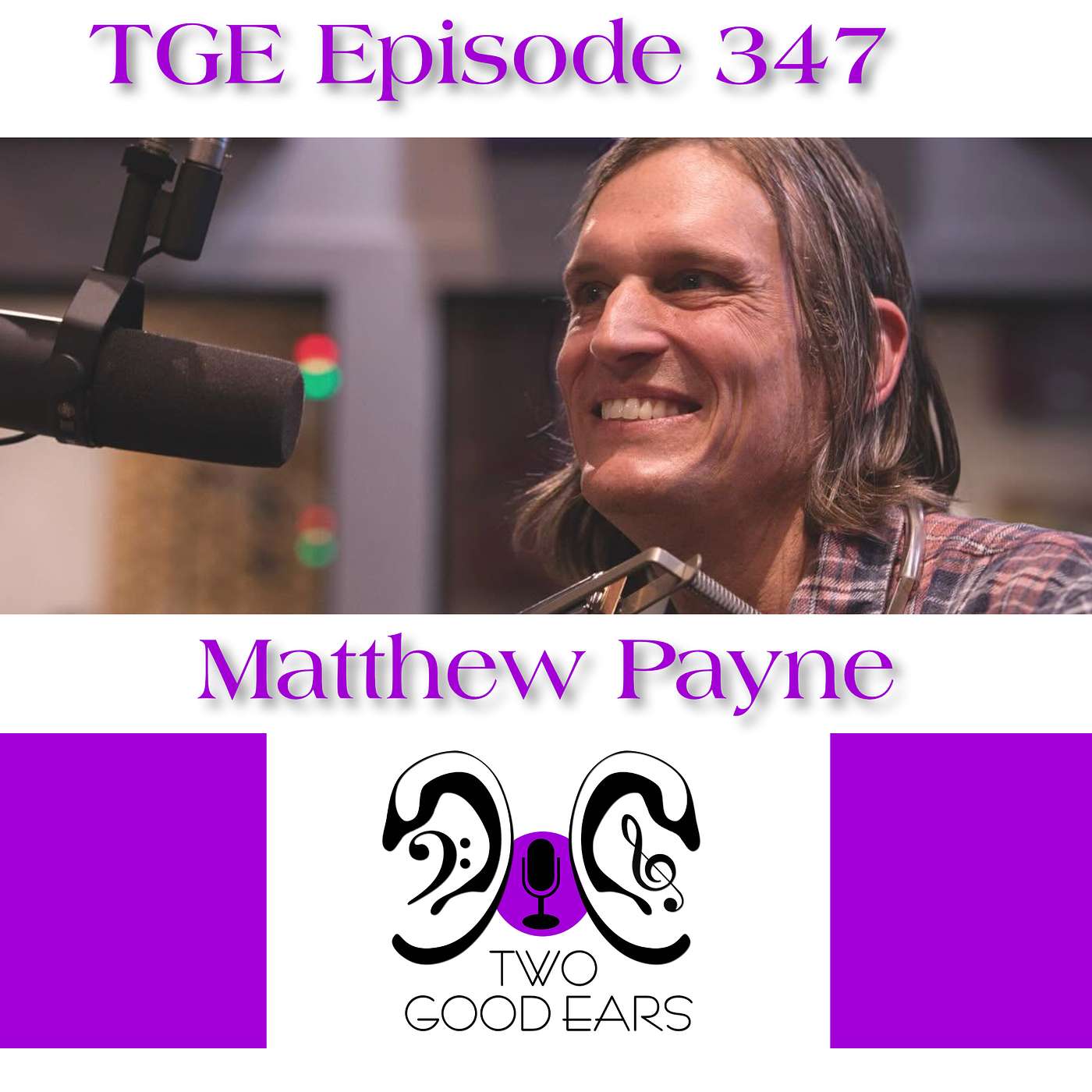 TGE Episode #347 – Matthew Payne