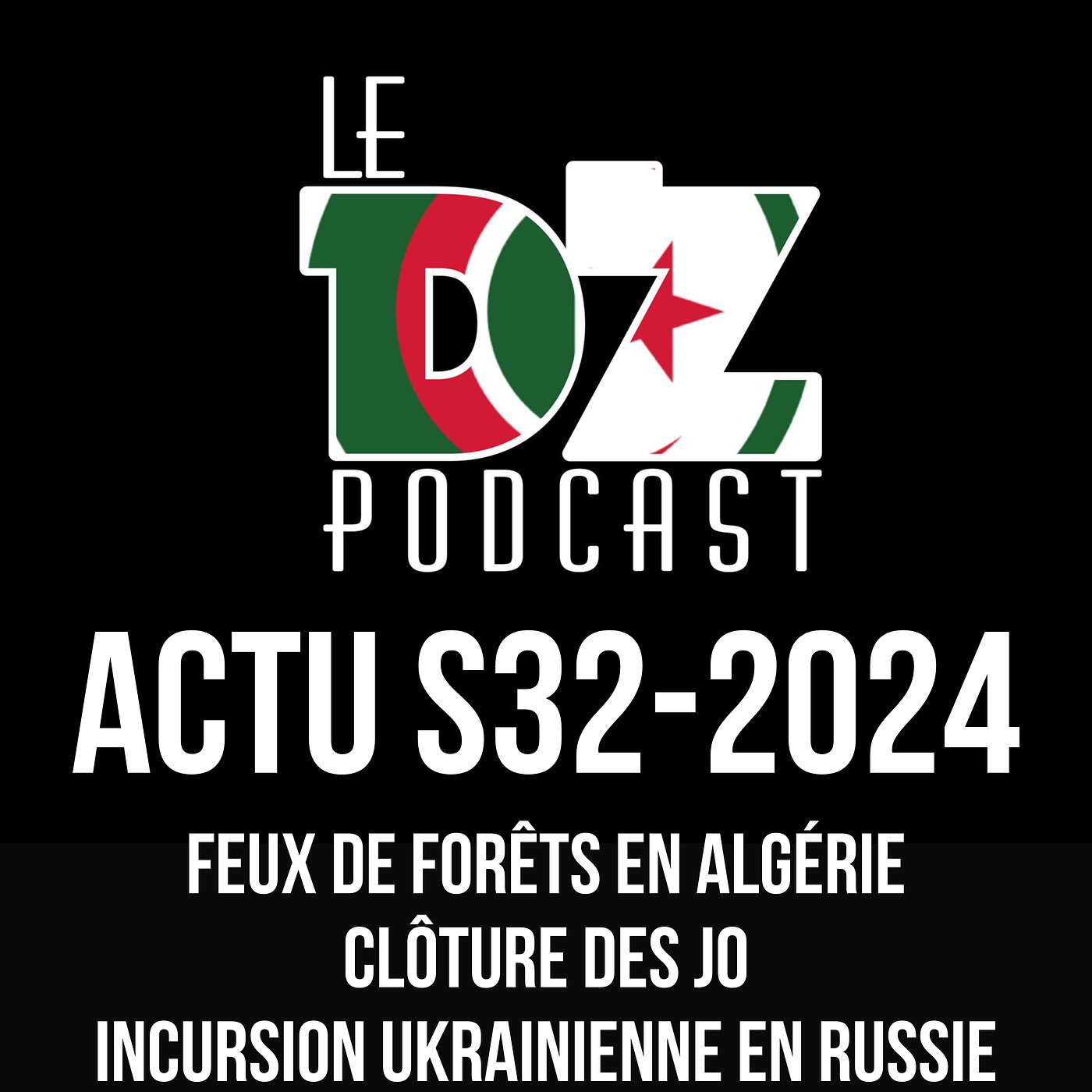 Actu de la Semaine 32 - 2024